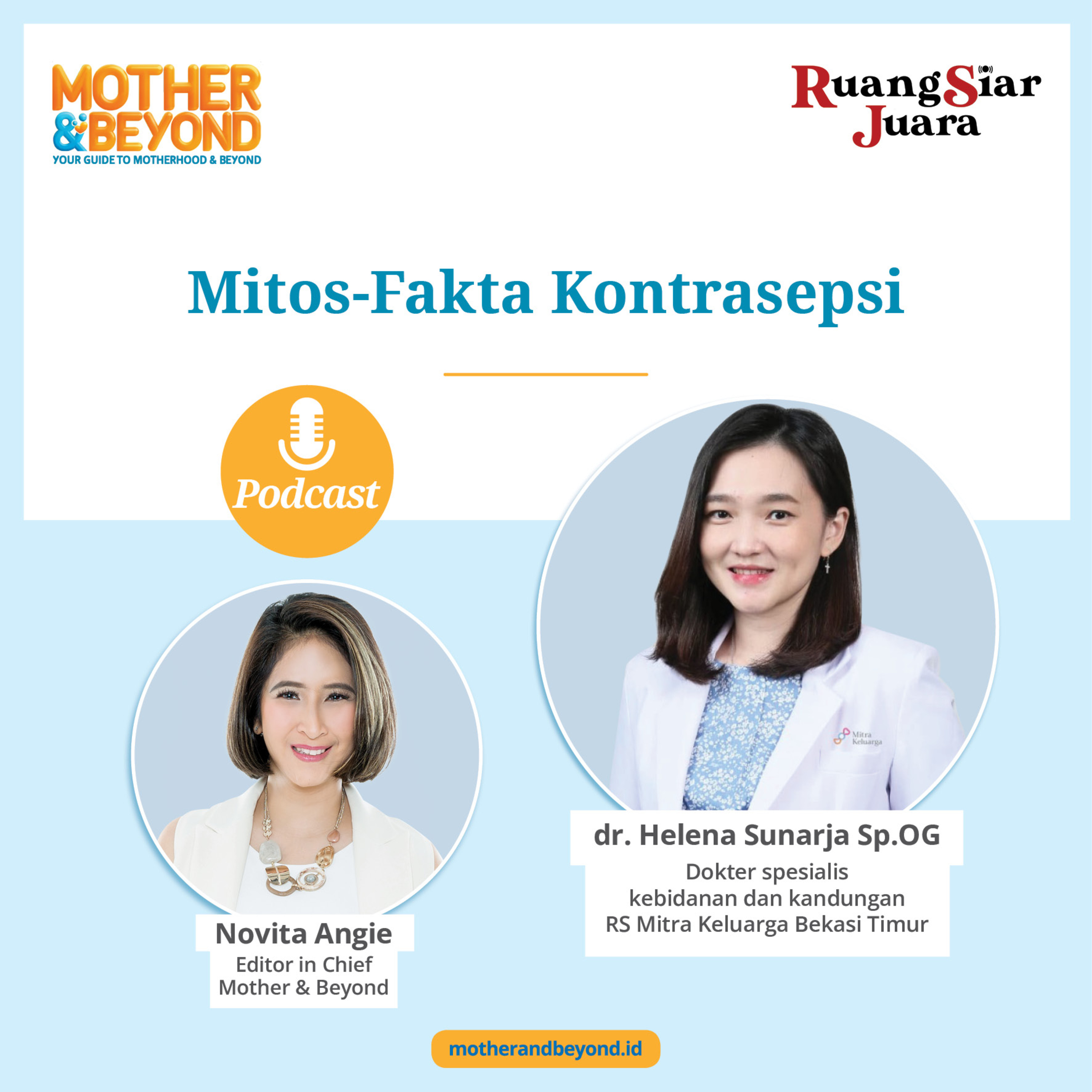 Mitos-Fakta Kontrasepsi - dr. Helena Sunarja Sp.OG, Dokter spesialis Kebidanan dan Kandungan RS Mitra Keluarga Bekasi Timur