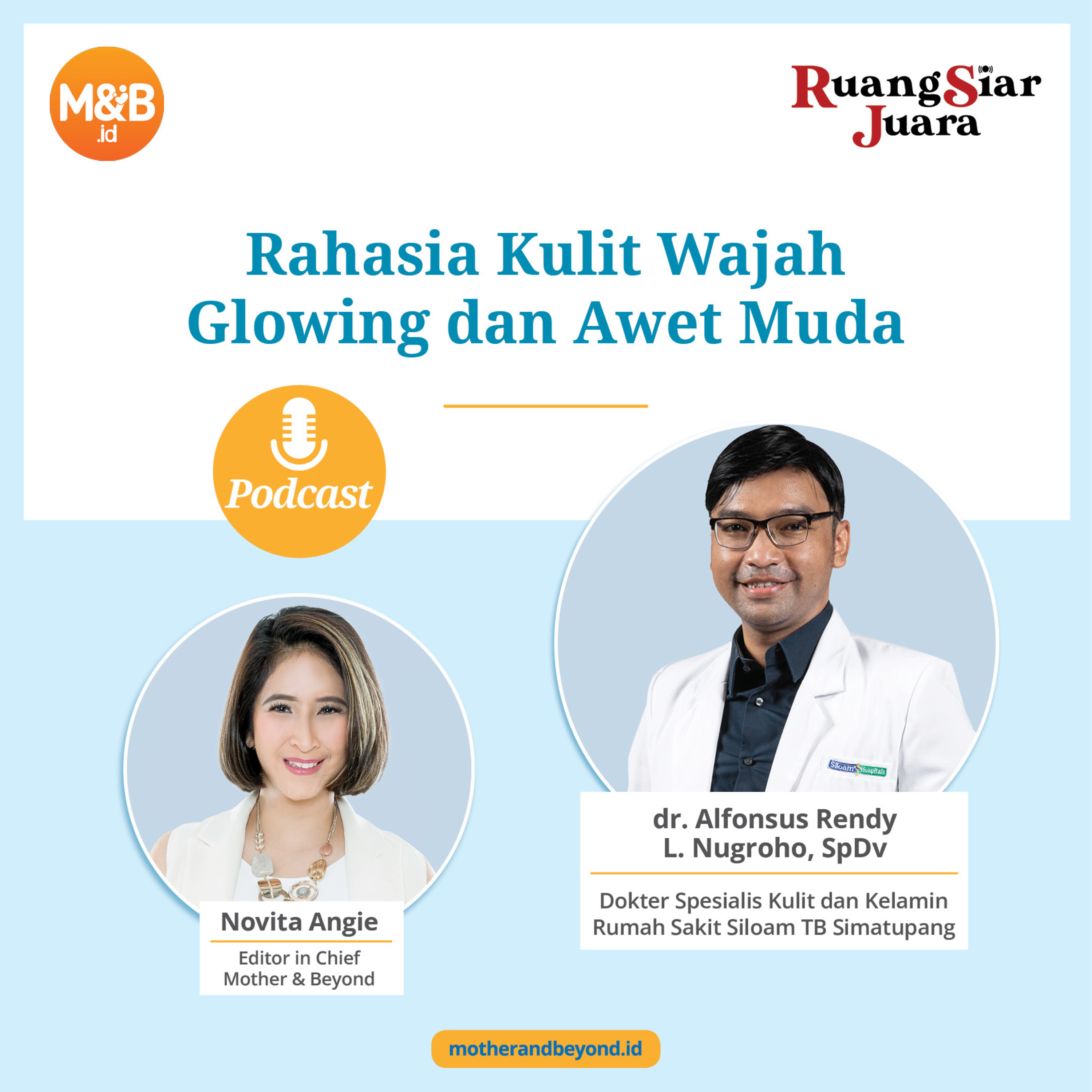 Rahasia Kulit Wajah Glowing dan Awet Muda - dr. Alfonsus Rendy L. Nugroho, SpDv, Dokter Spesialis Kulit dan Kelamin dari RS Siloam TB Simatupang