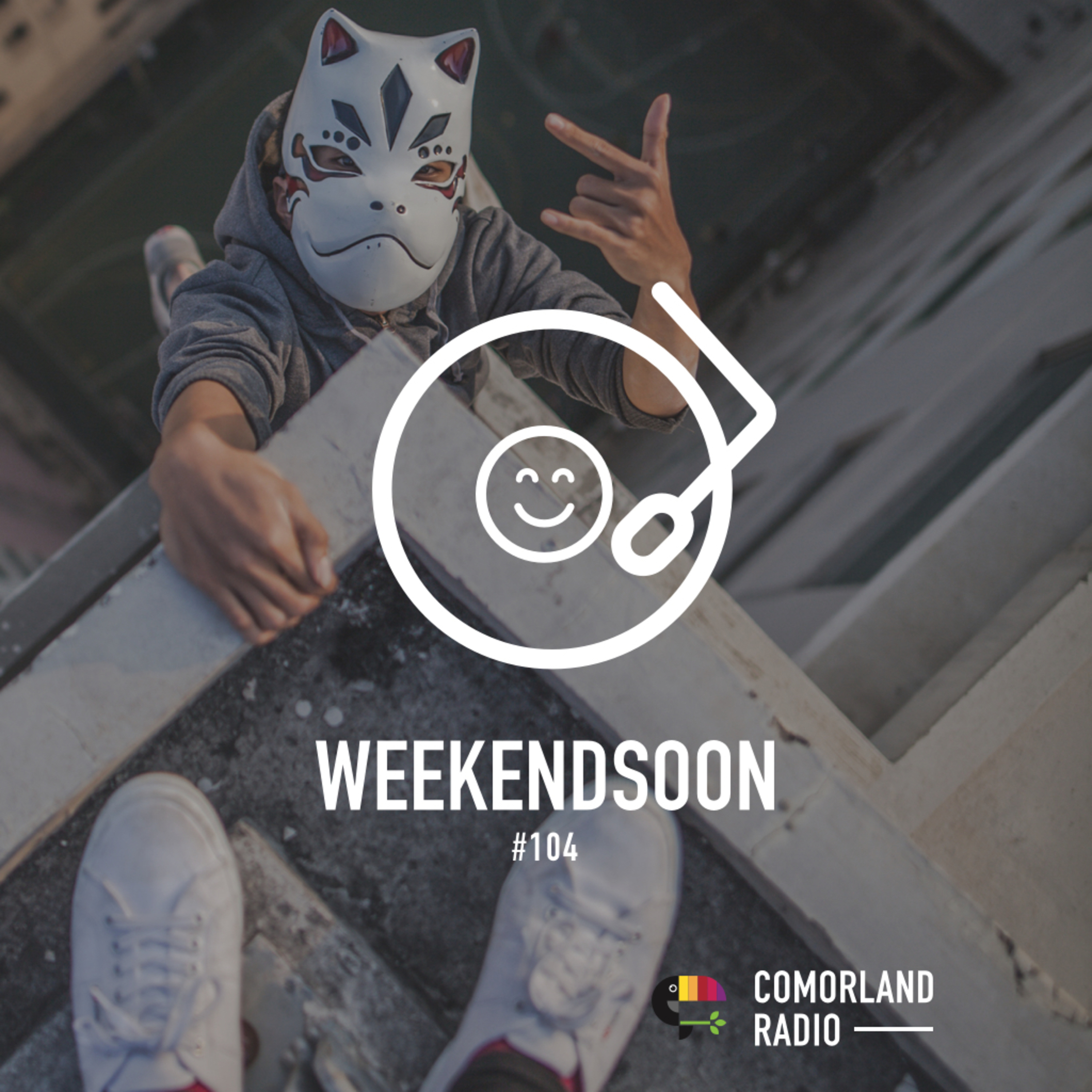 WeekendSoon #104 by Comorland Radio WeekendSoon #104 by Comorland Radio