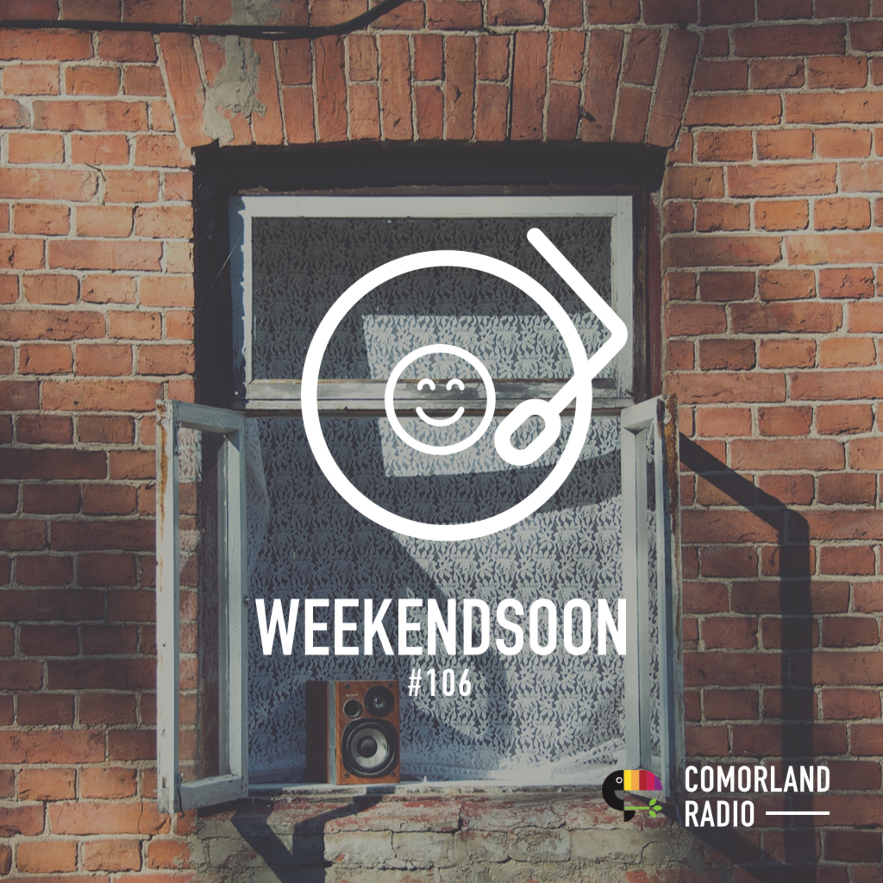 WeekendSoon #106 by Comorland Radio WeekendSoon #106 by Comorland Radio