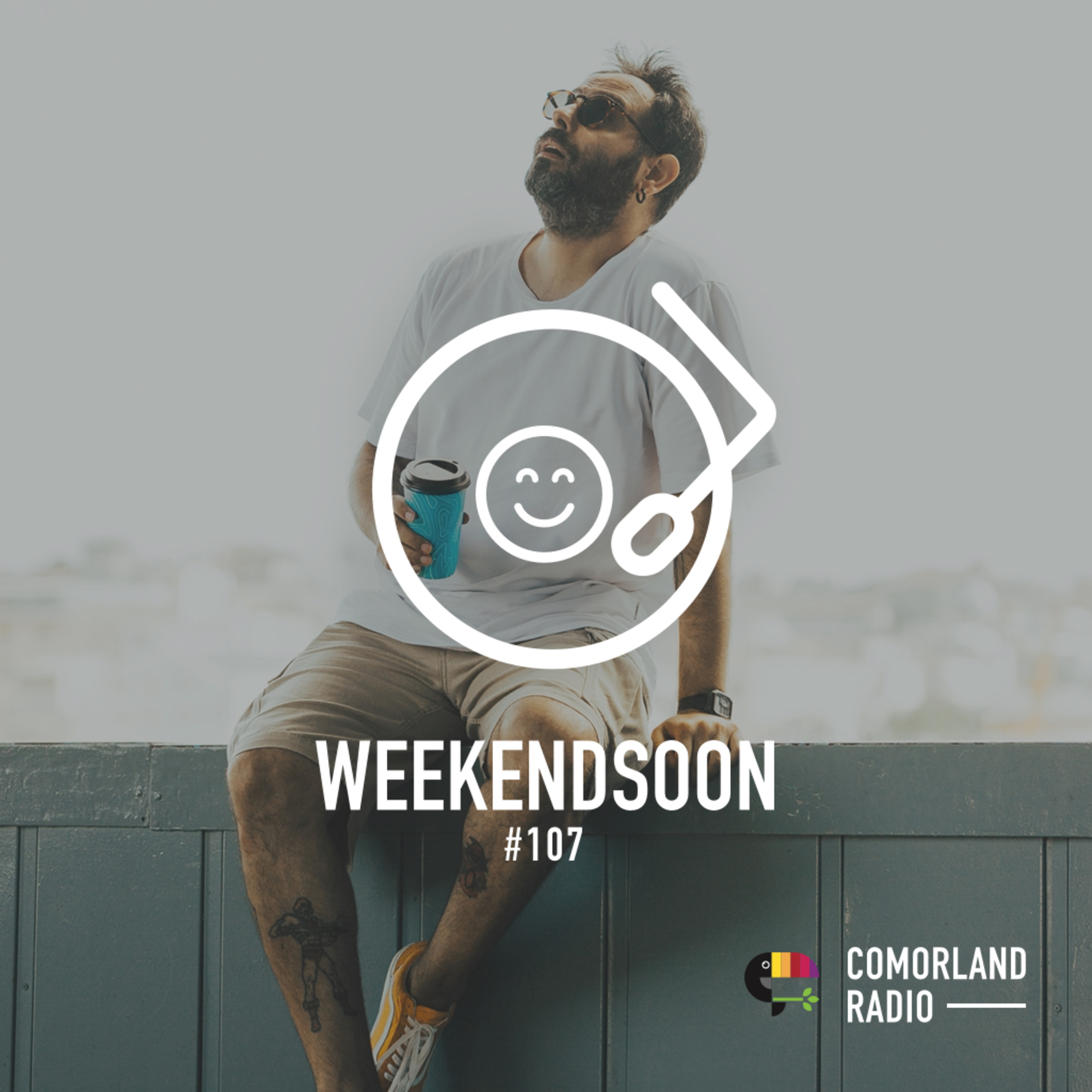 WeekendSoon #107 by Comorland Radio WeekendSoon #107 by Comorland Radio