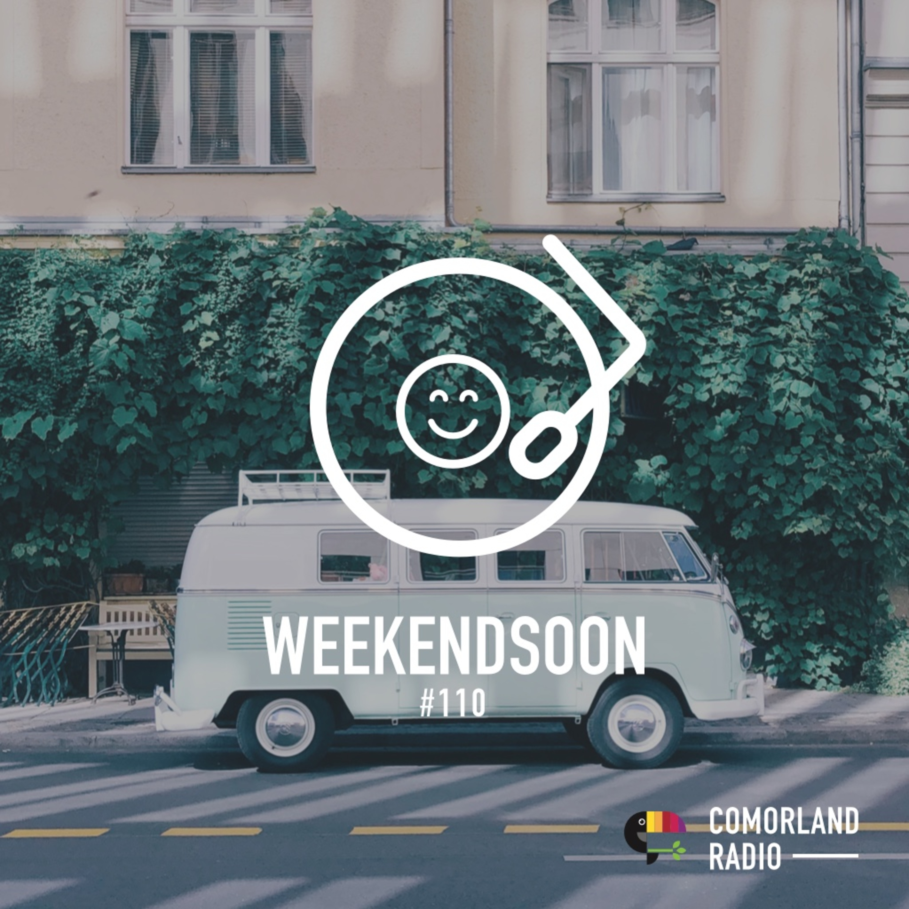 WeekendSoon #110 by Comorland Radio WeekendSoon #110 by Comorland Radio