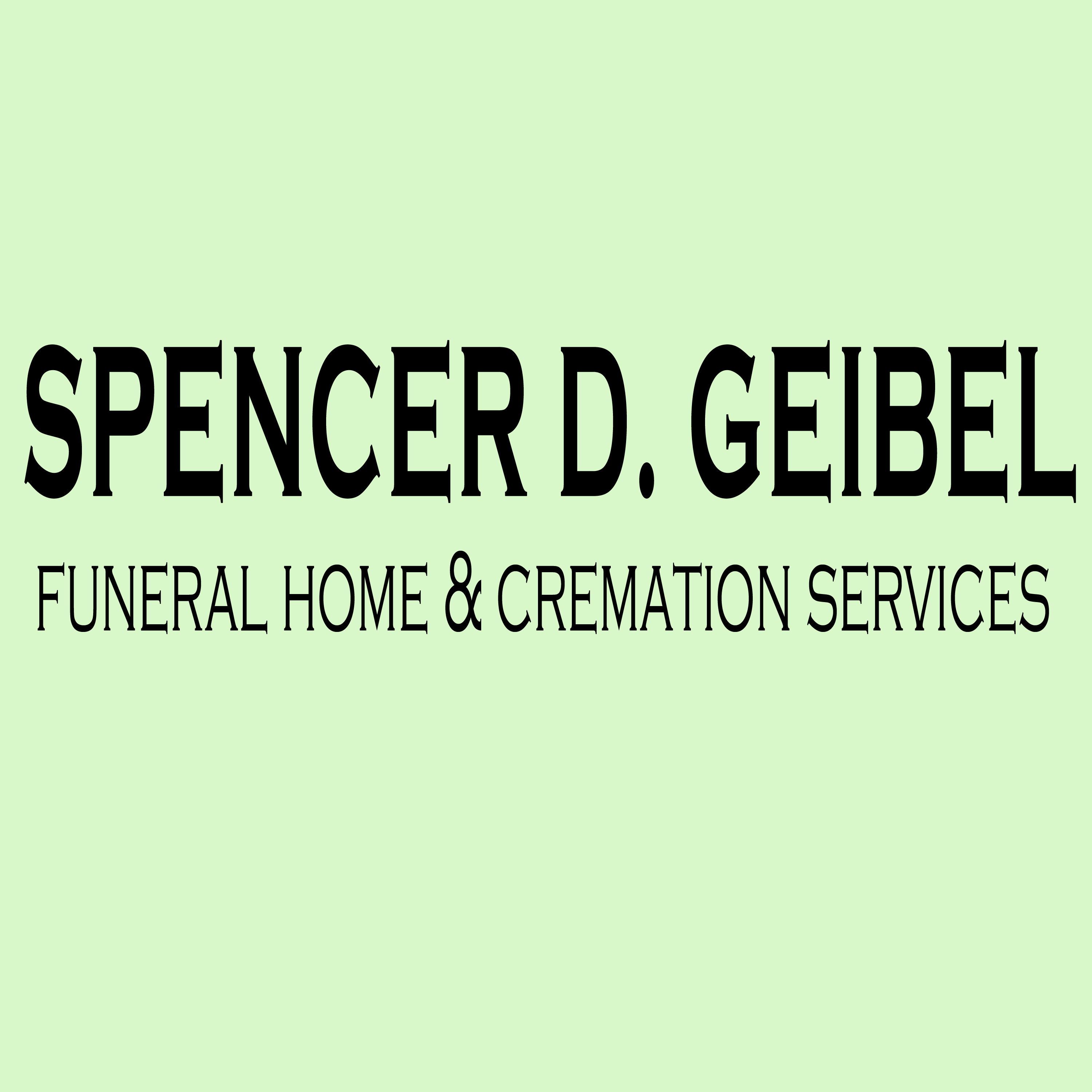 Spencer D Geibel Funeral Home & Cremation Services episode artwork