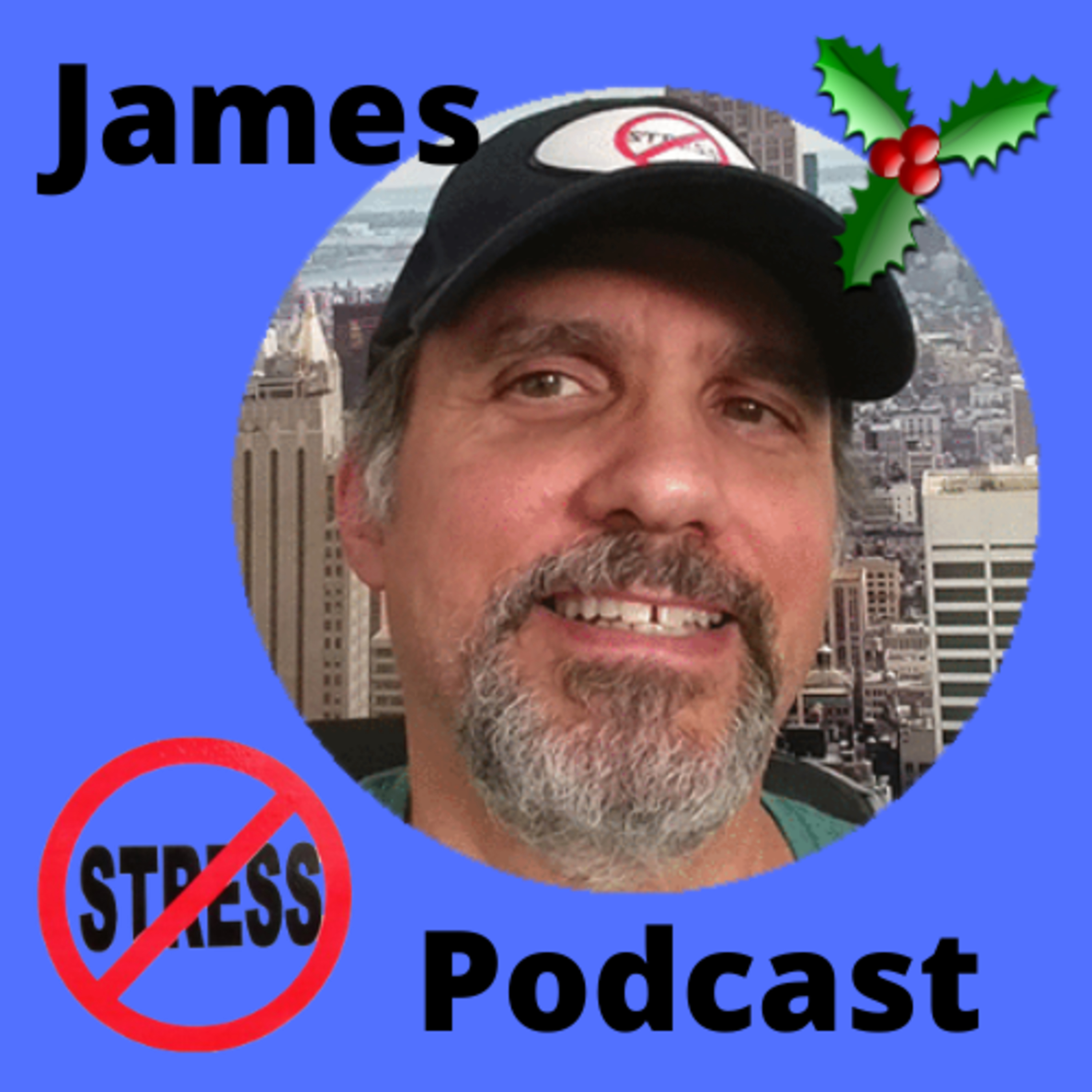James No-Stress Podcast
