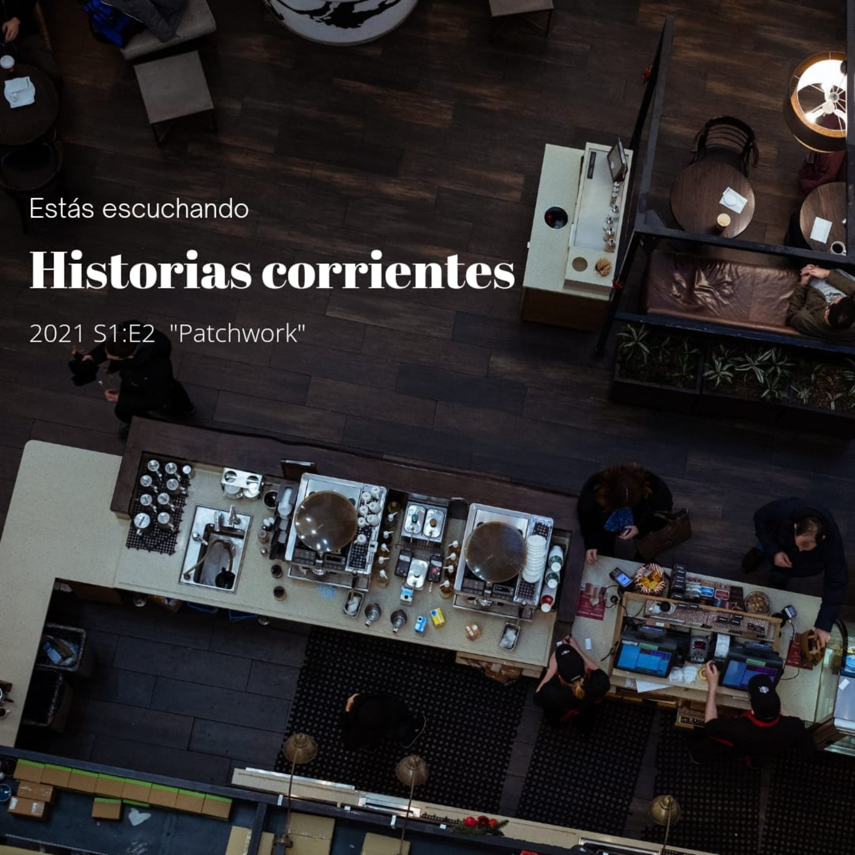 Historias corrientes: Patchwork (Jonathan Contero)