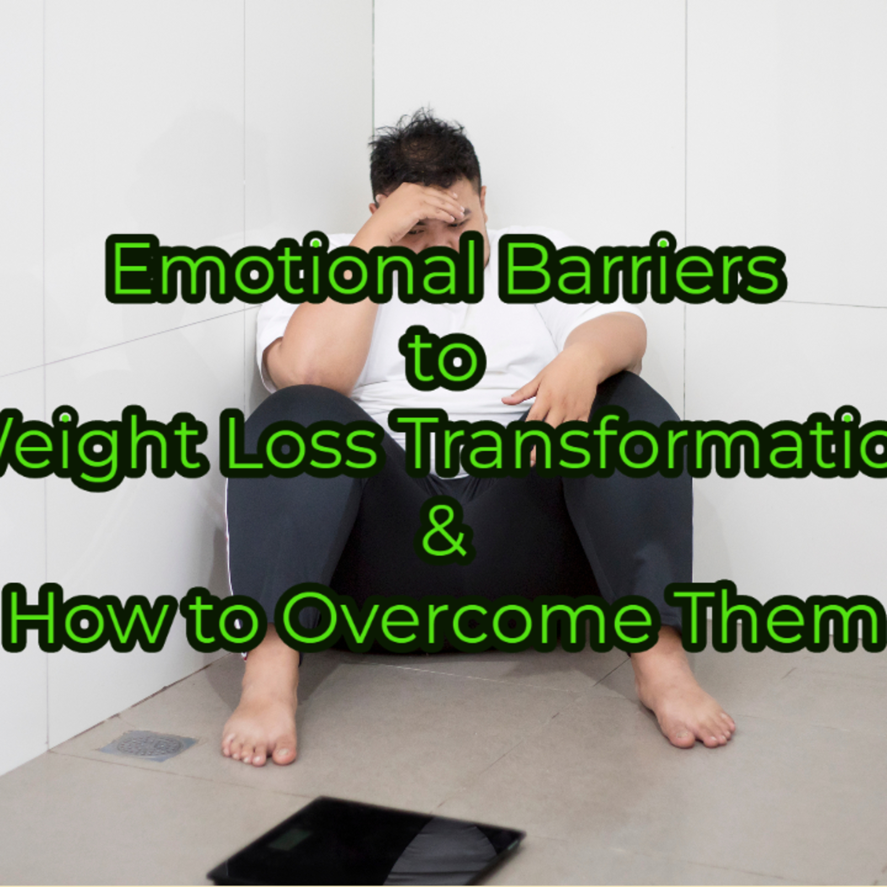 Emotional Barriers to Weight Loss Transformation and How to Overcome Them  episode artwork