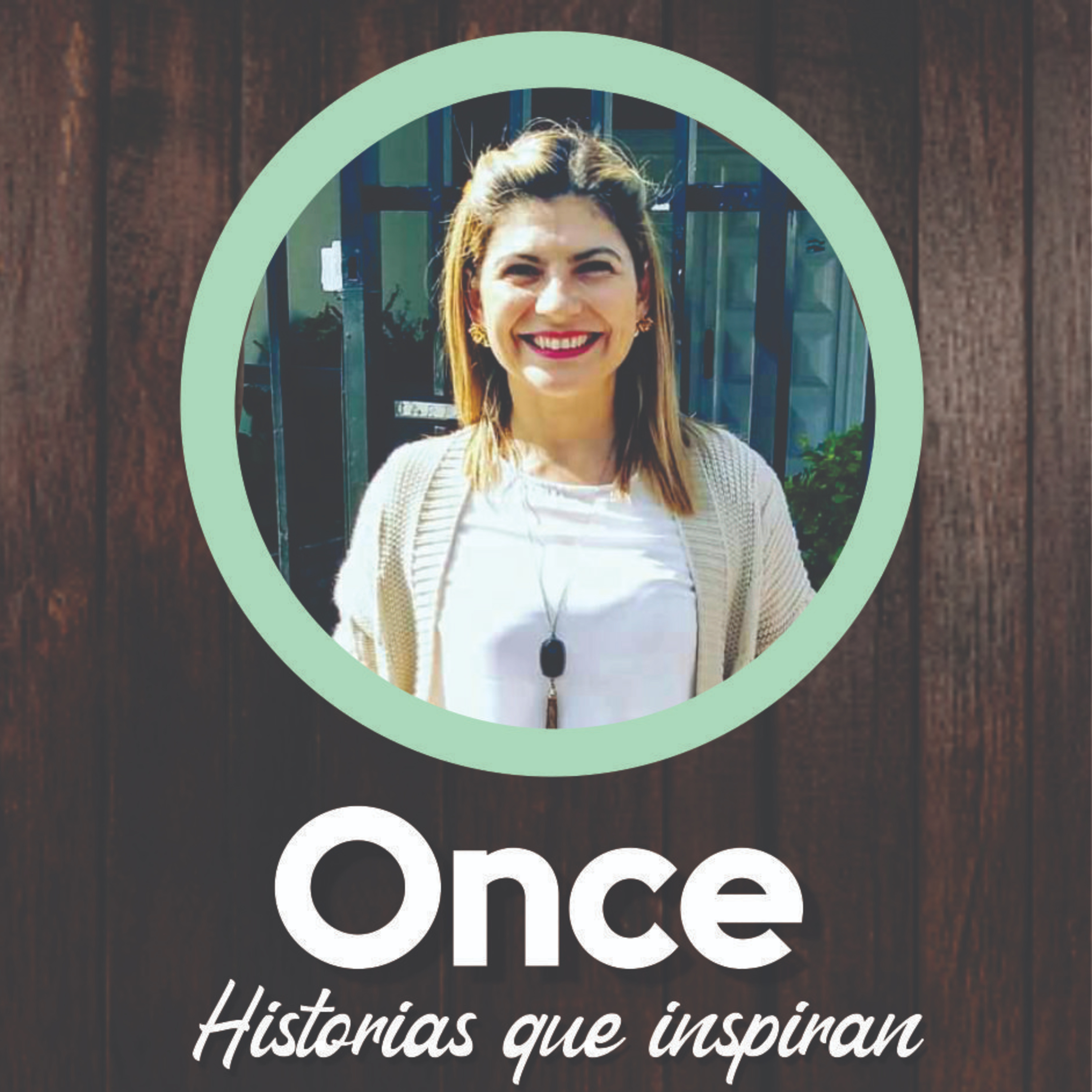 Once - Historias que Inspiran
