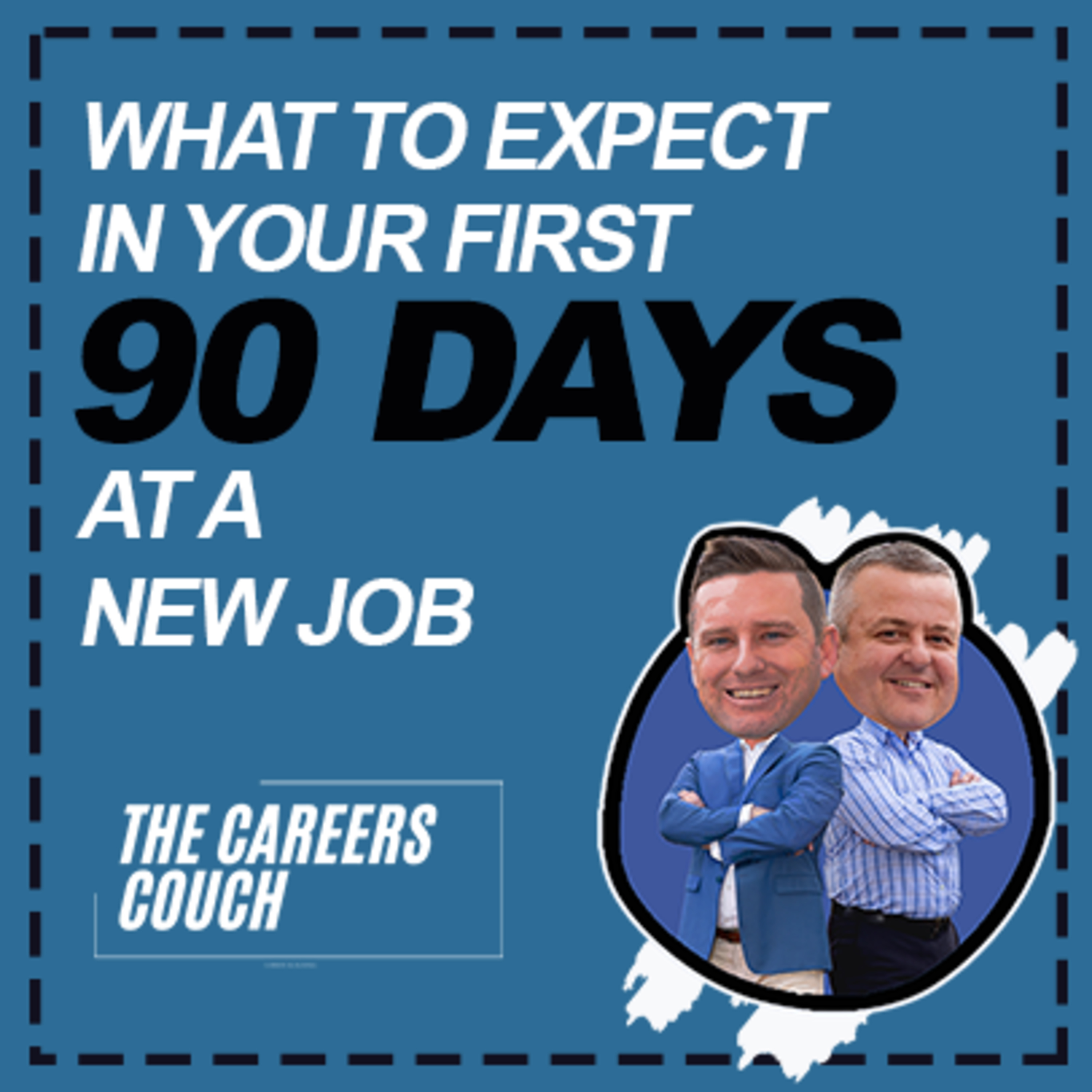 What to expect in your first 90 days at a new job? episode artwork
