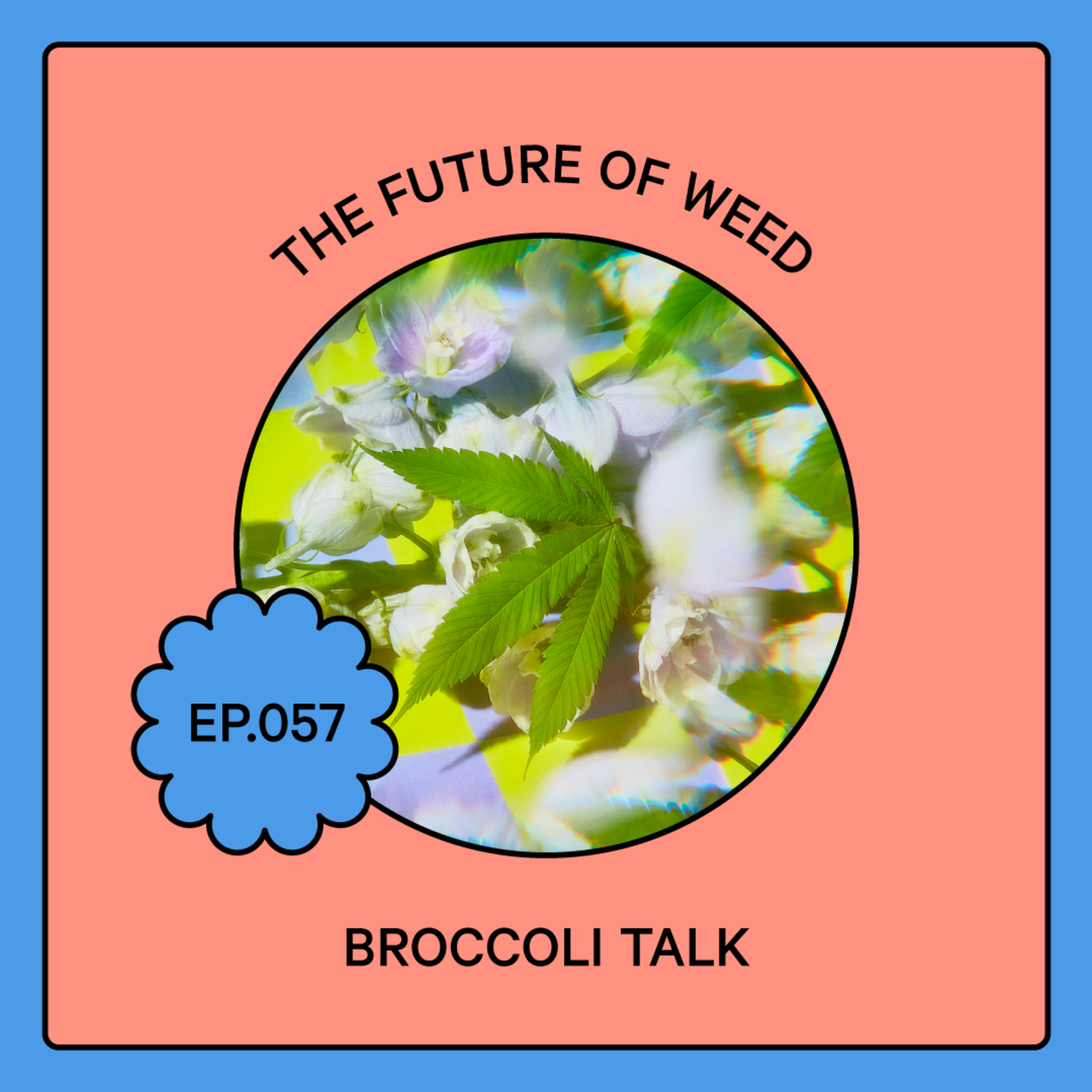 The Future of Weed