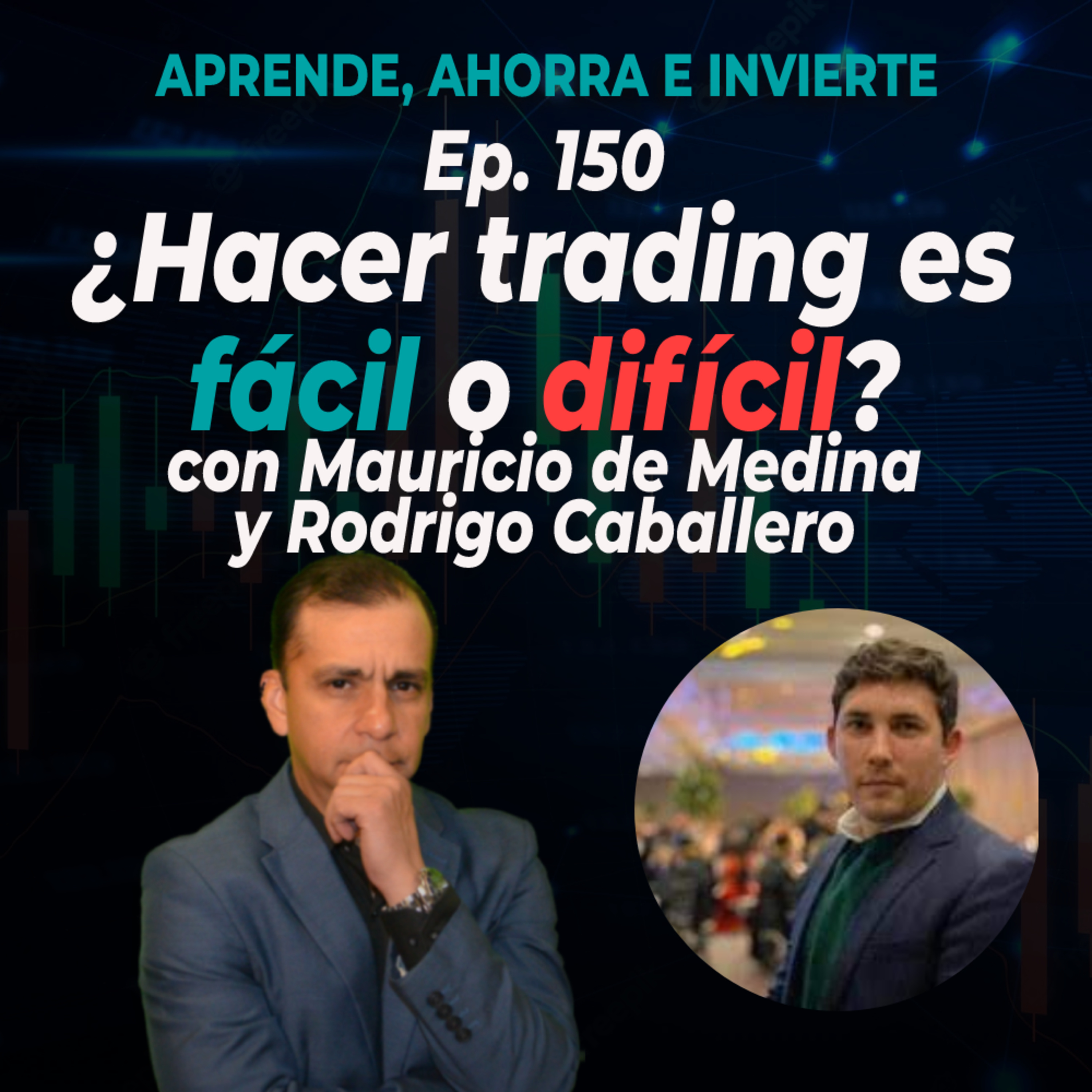 Aprende, ahorra e invierte con Mauricio de Medina