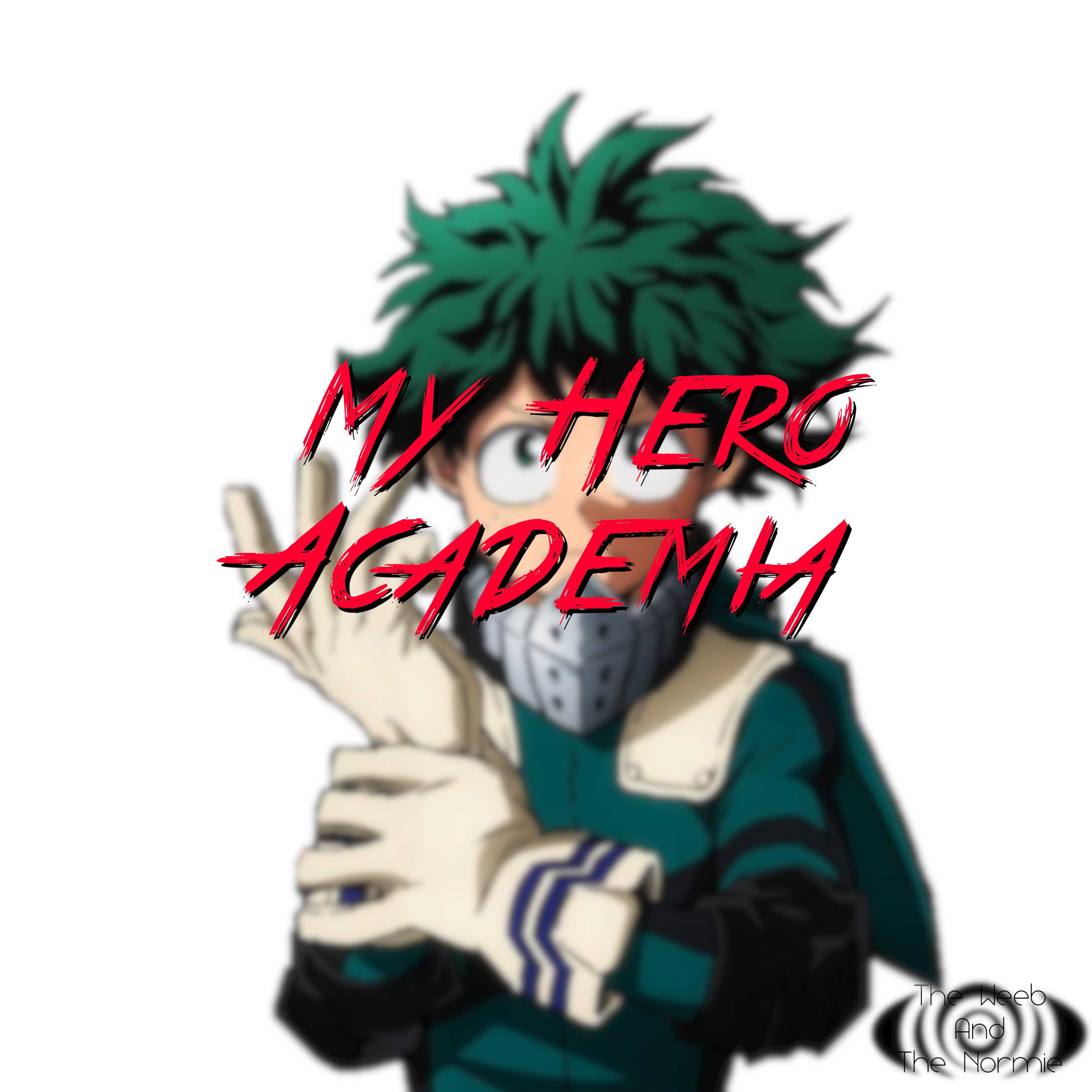 The Weeb and The Normie - An Anime Show