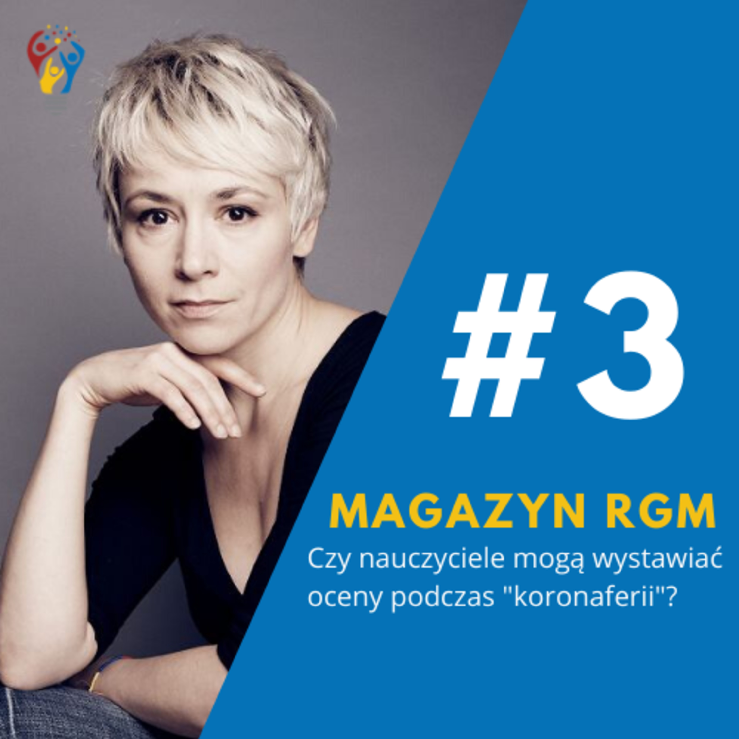 Magazyn RGM - Czy nauczyciele mogą wystawiać oceny podczas „koronaferii”? Rozmowa z Aliną Czyżewską, aktywistką Watchdog Polska episode artwork