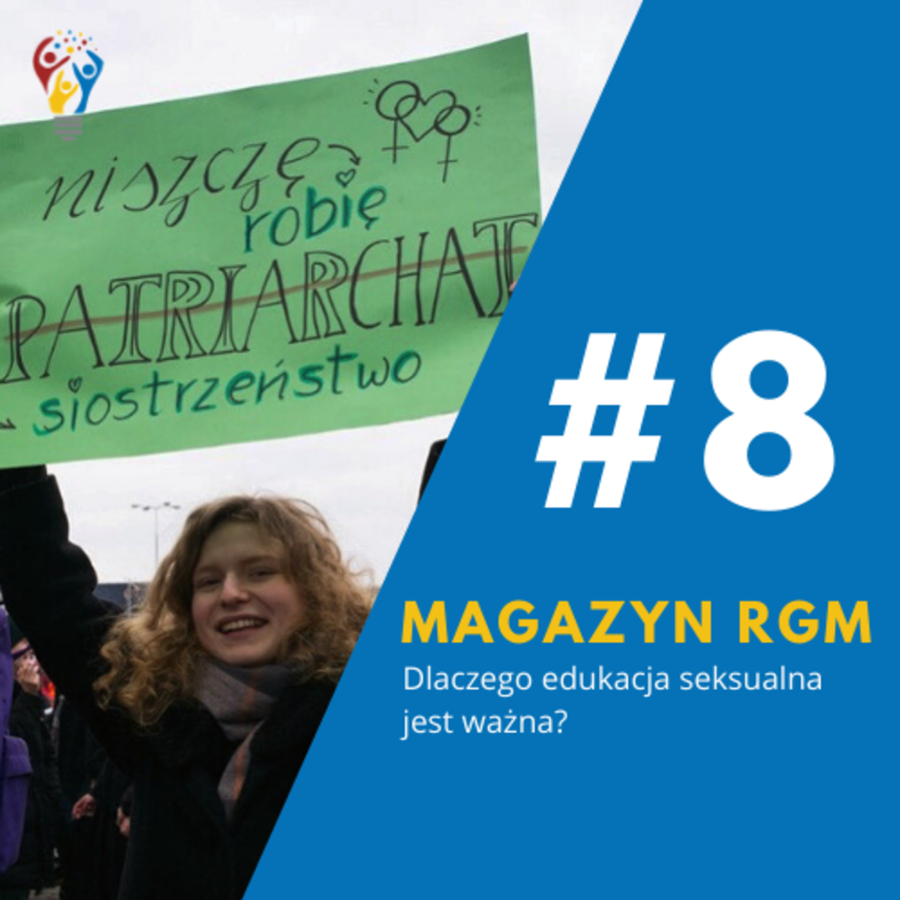 Magazyn RGM - Dlaczego edukacja seksualna jest ważna? Rozmowa z Zuzanną Karcz, inicjatorką akcji #FalaSprzeciwu episode artwork