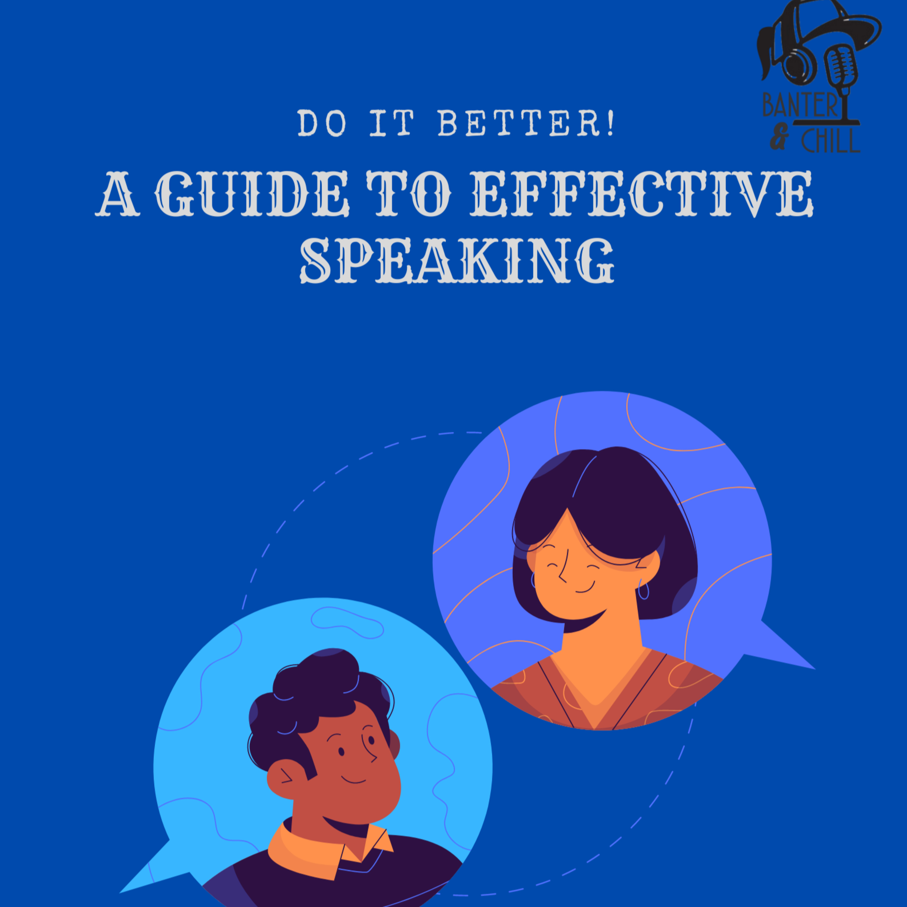 DO IT BETTER: A GUIDE TO EFFECTIVE SPEAKING episode artwork