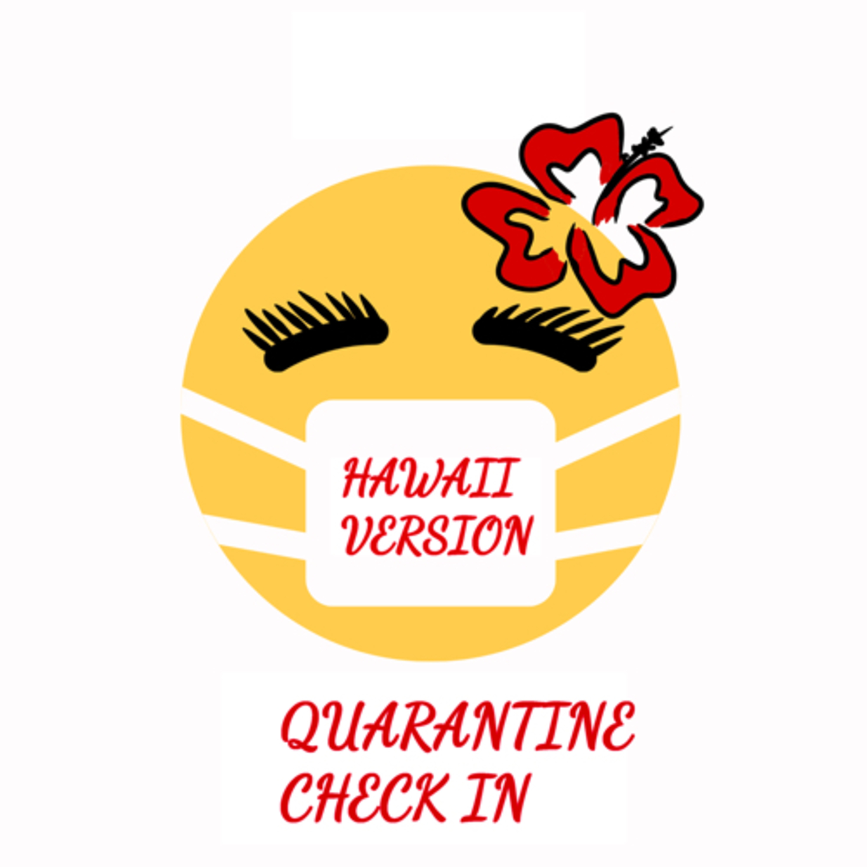 Quarantine check! Hawaii version