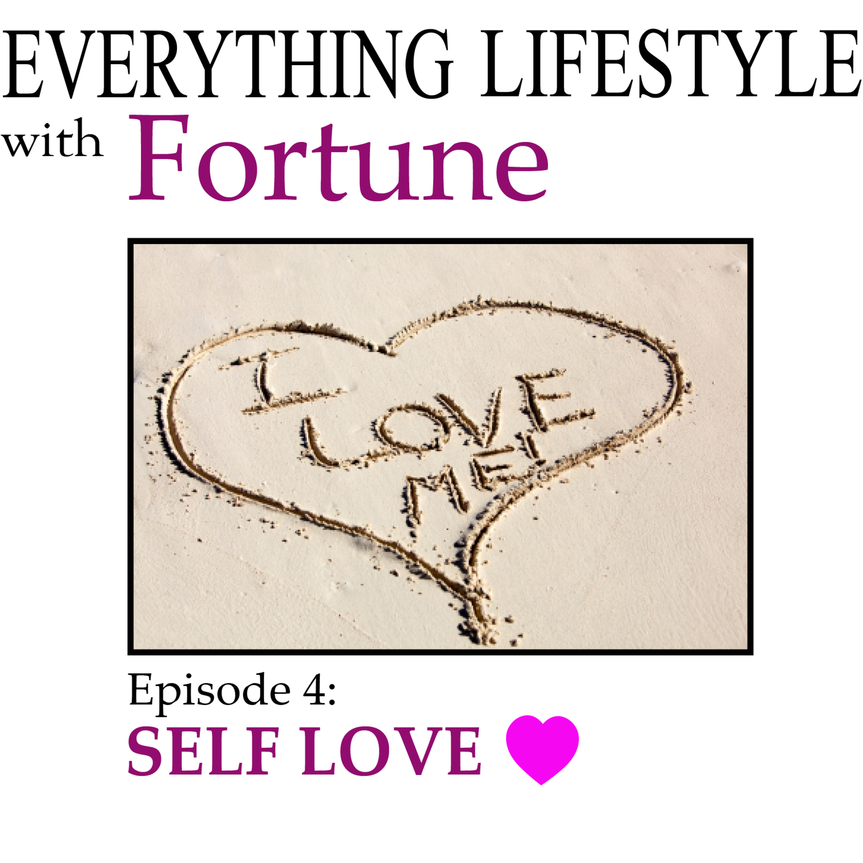 EP4: Self Love( Part 1) episode artwork