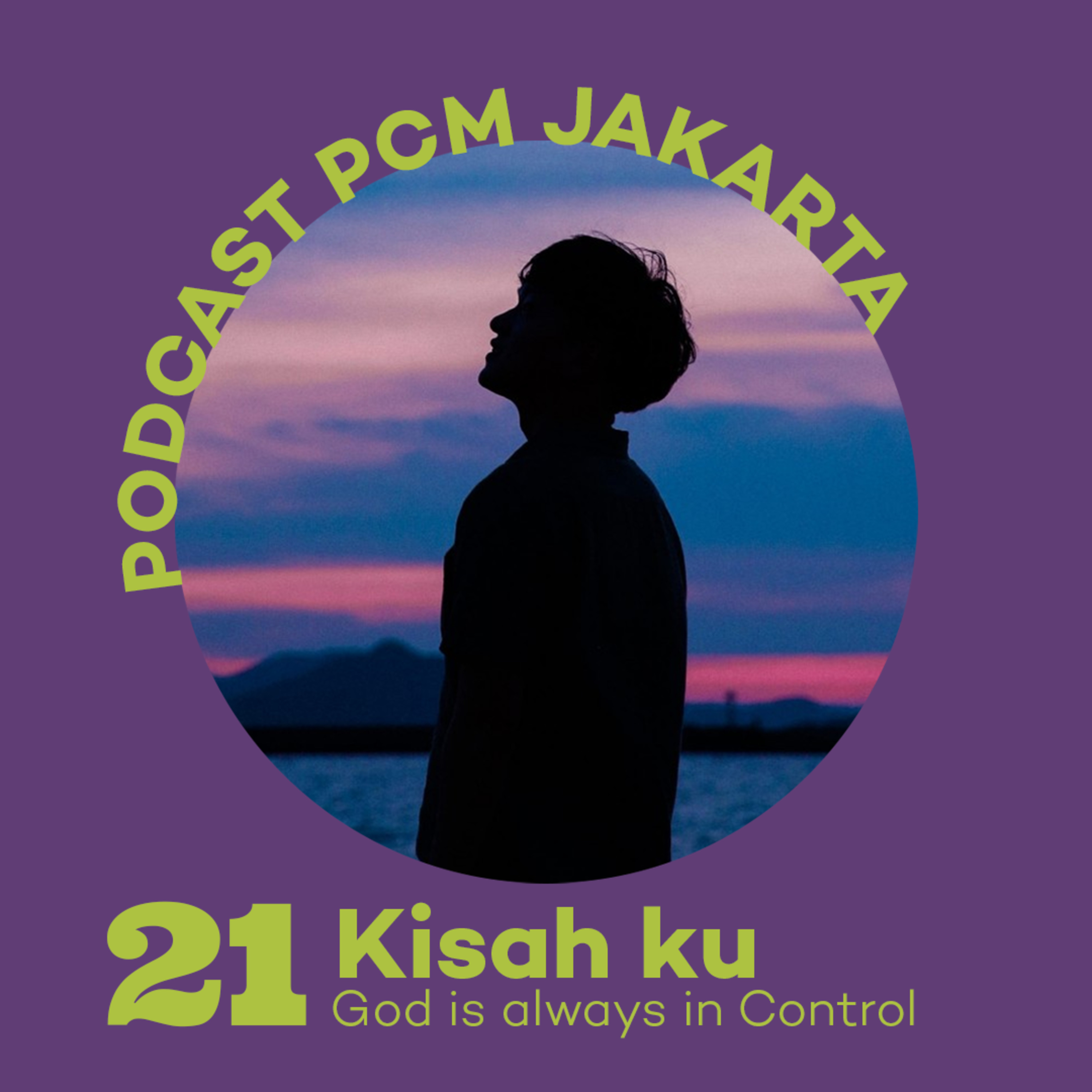 21. Kisah ku : God is always in Control  episode artwork