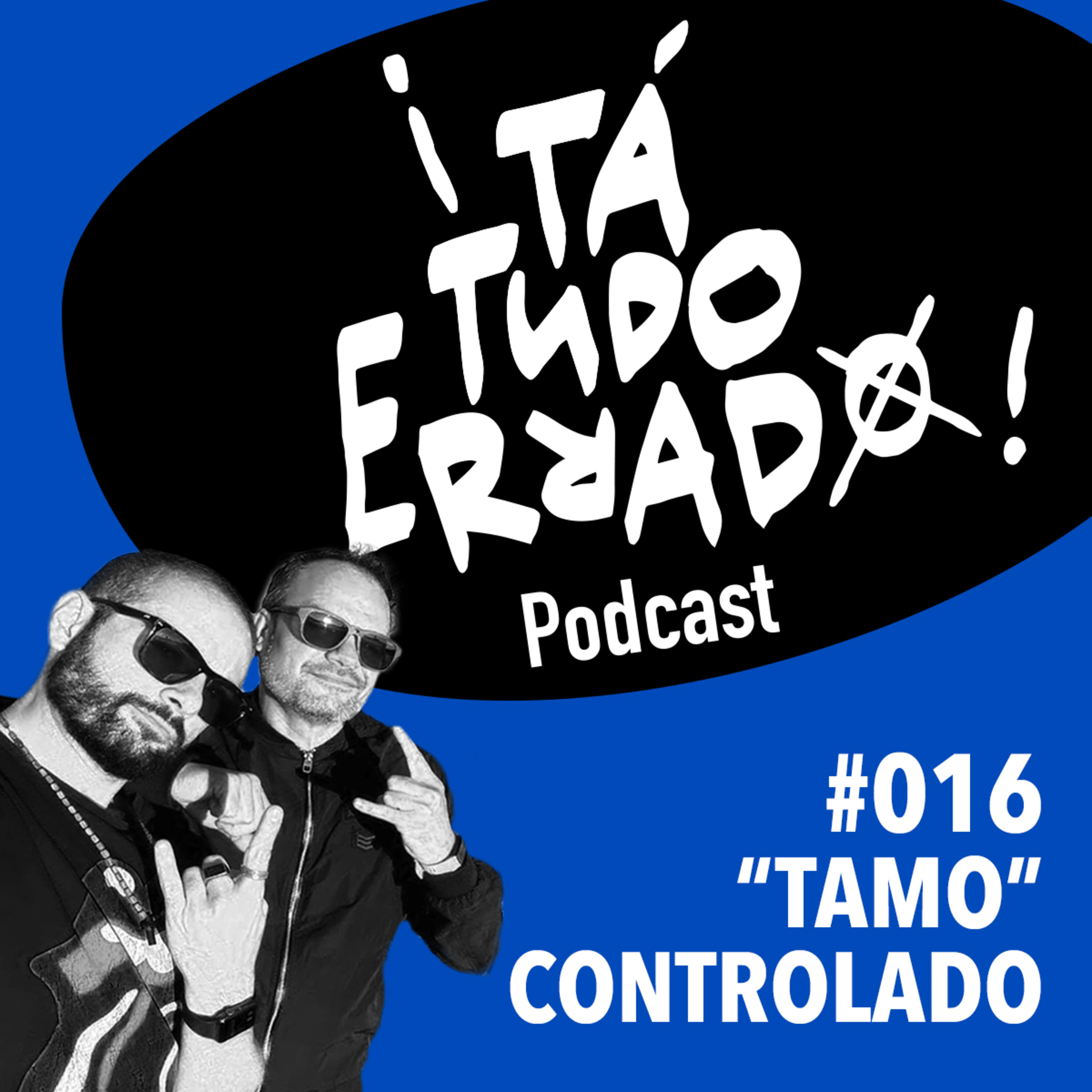 ¡TaTudoErrado! Podcast