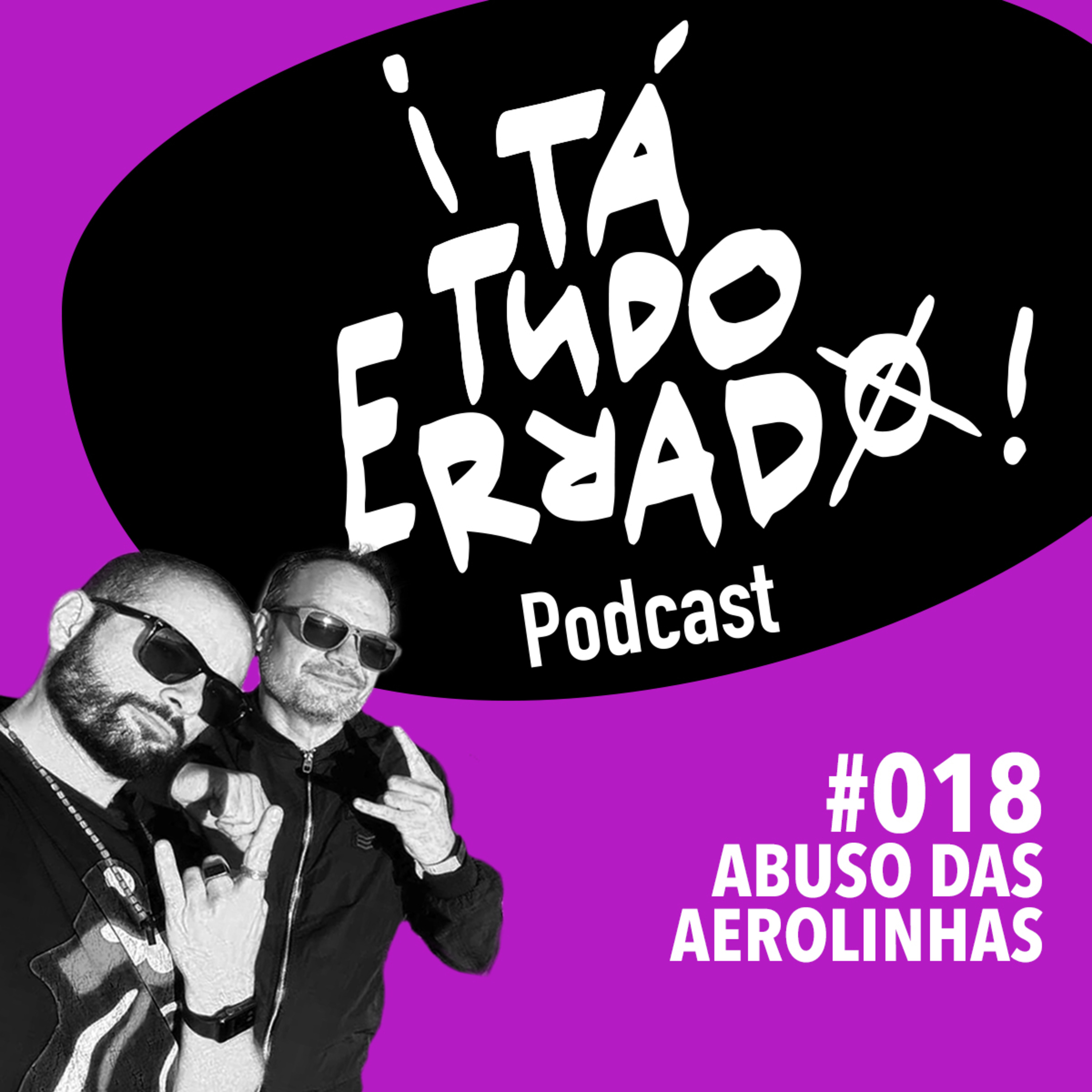 ¡TaTudoErrado! Podcast