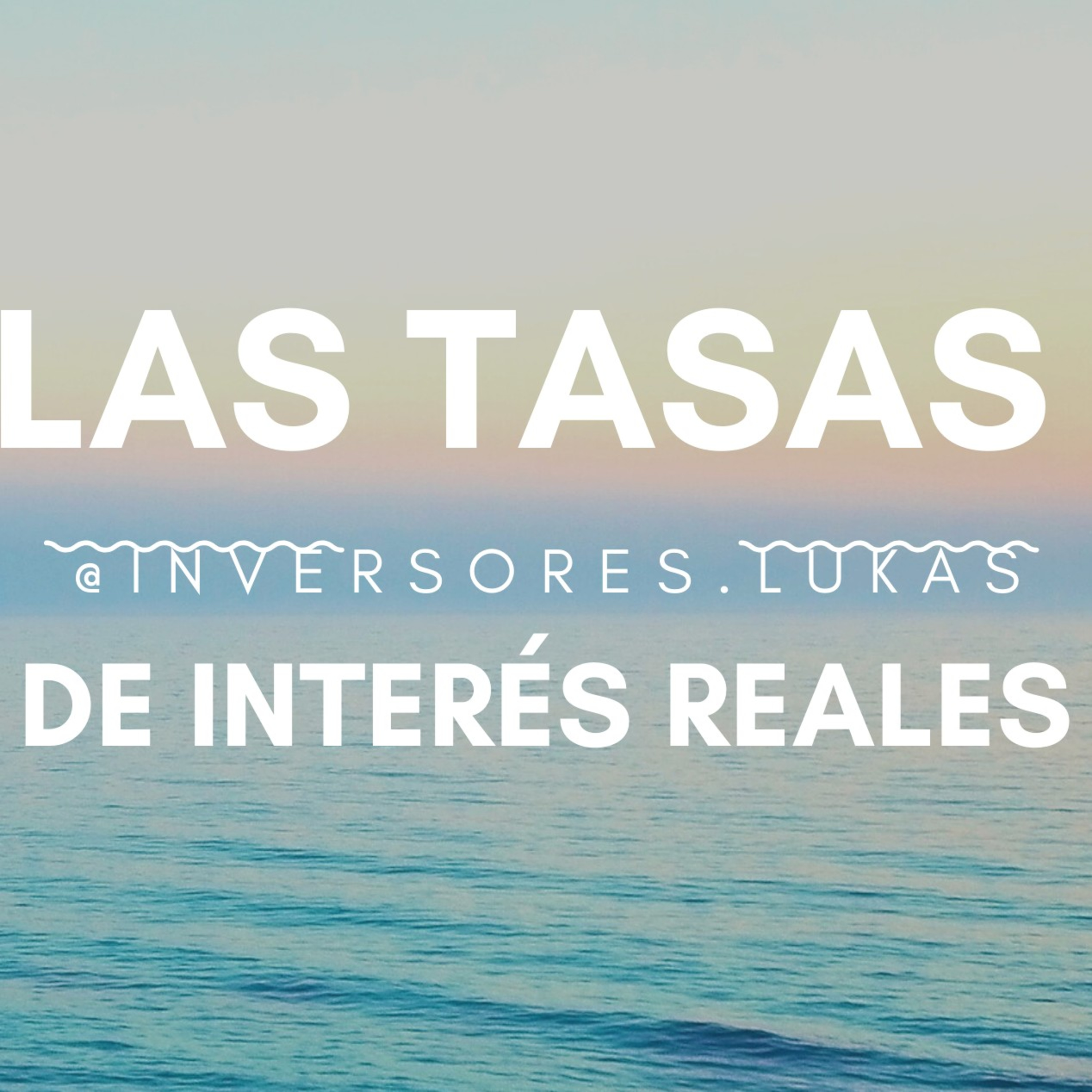 Tasa de interés reales episode artwork