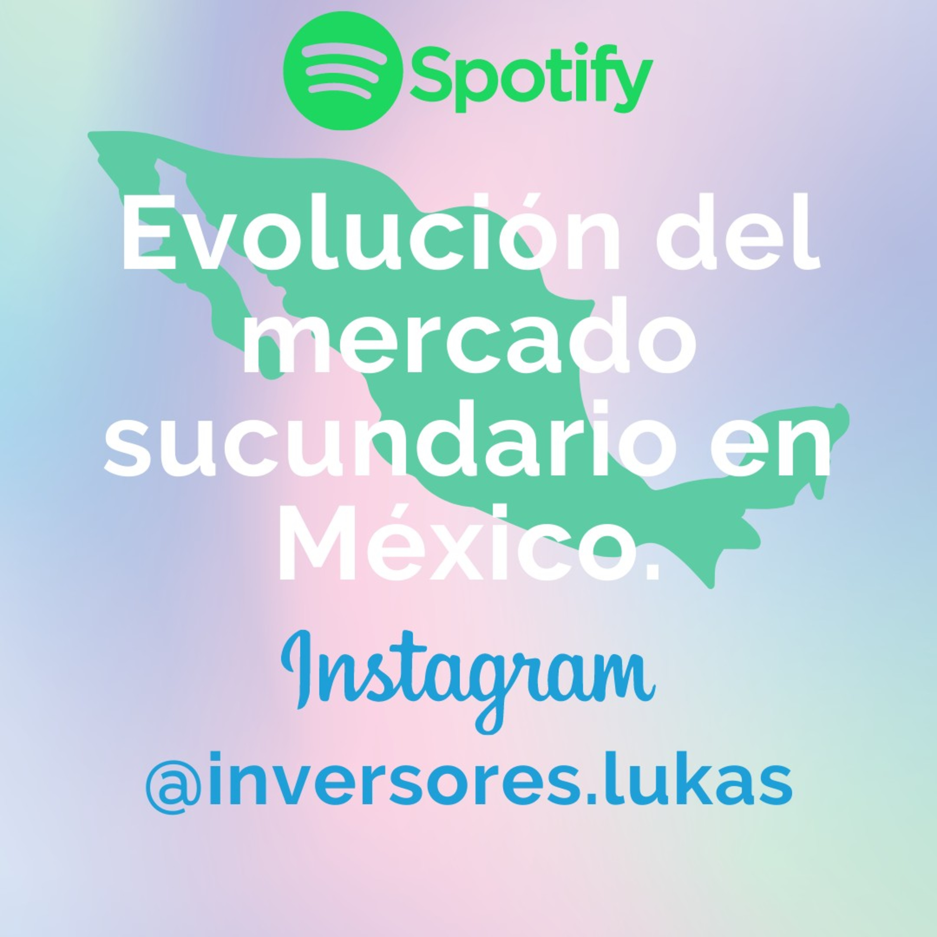 Evolución del mercado sucundario en México. episode artwork