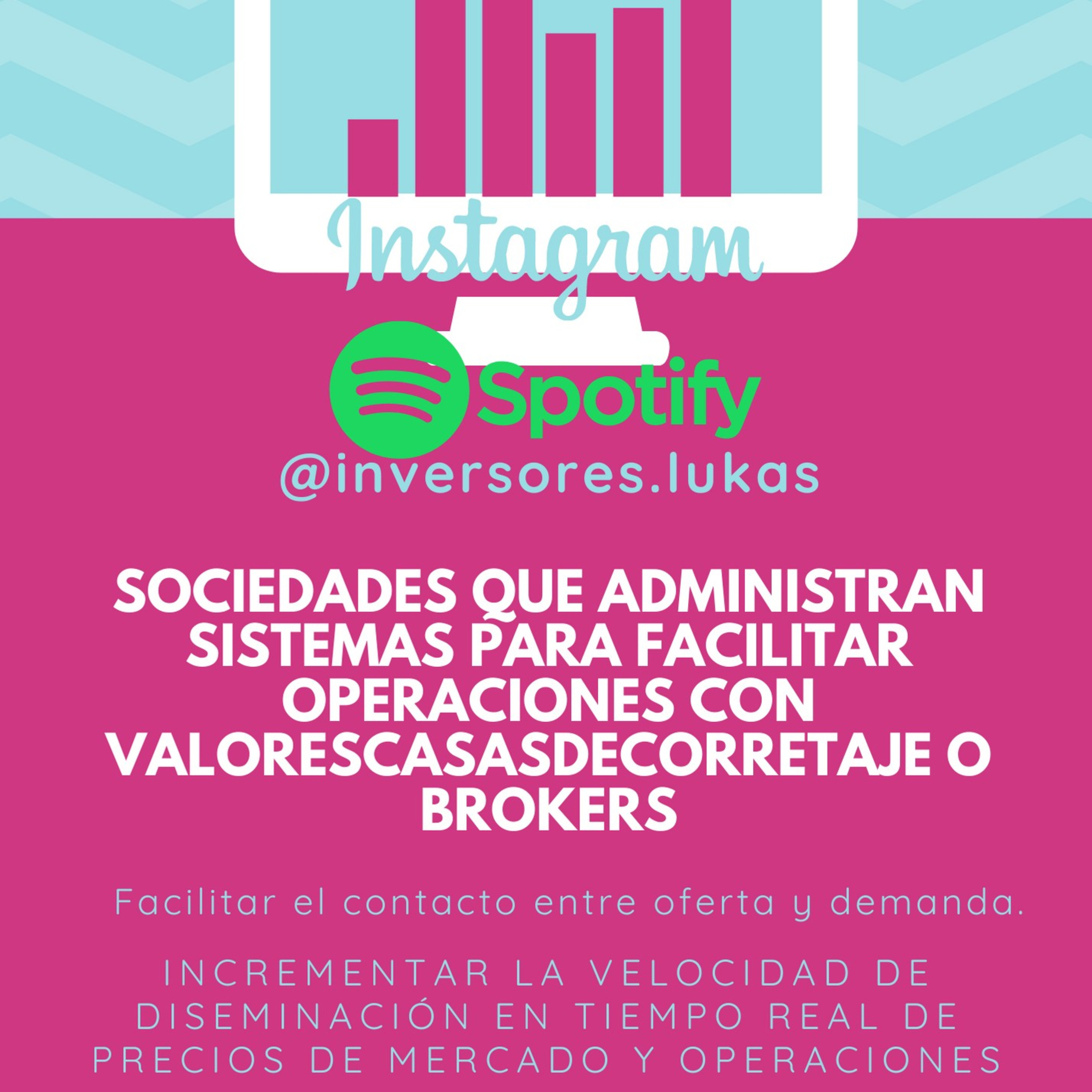 Sociedades que administran sistemas para facilitar operaciones con valoresCasasdecorretaje o brokers episode artwork
