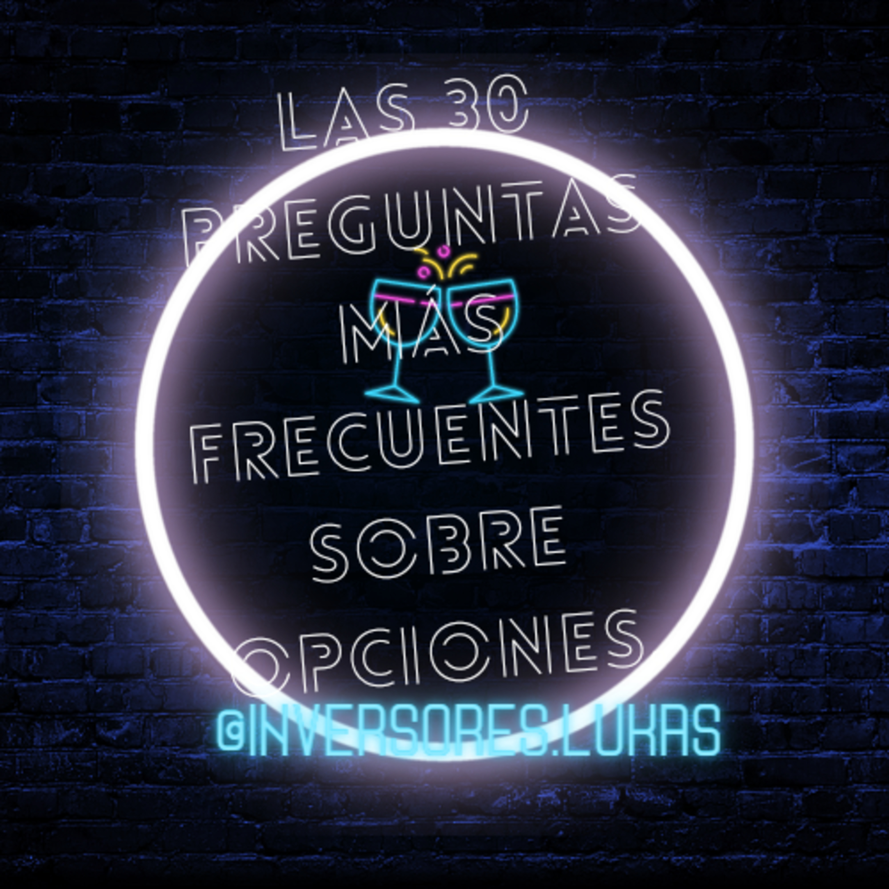 Las 30 preguntas más frecuentes sobre OPCIONES. episode artwork