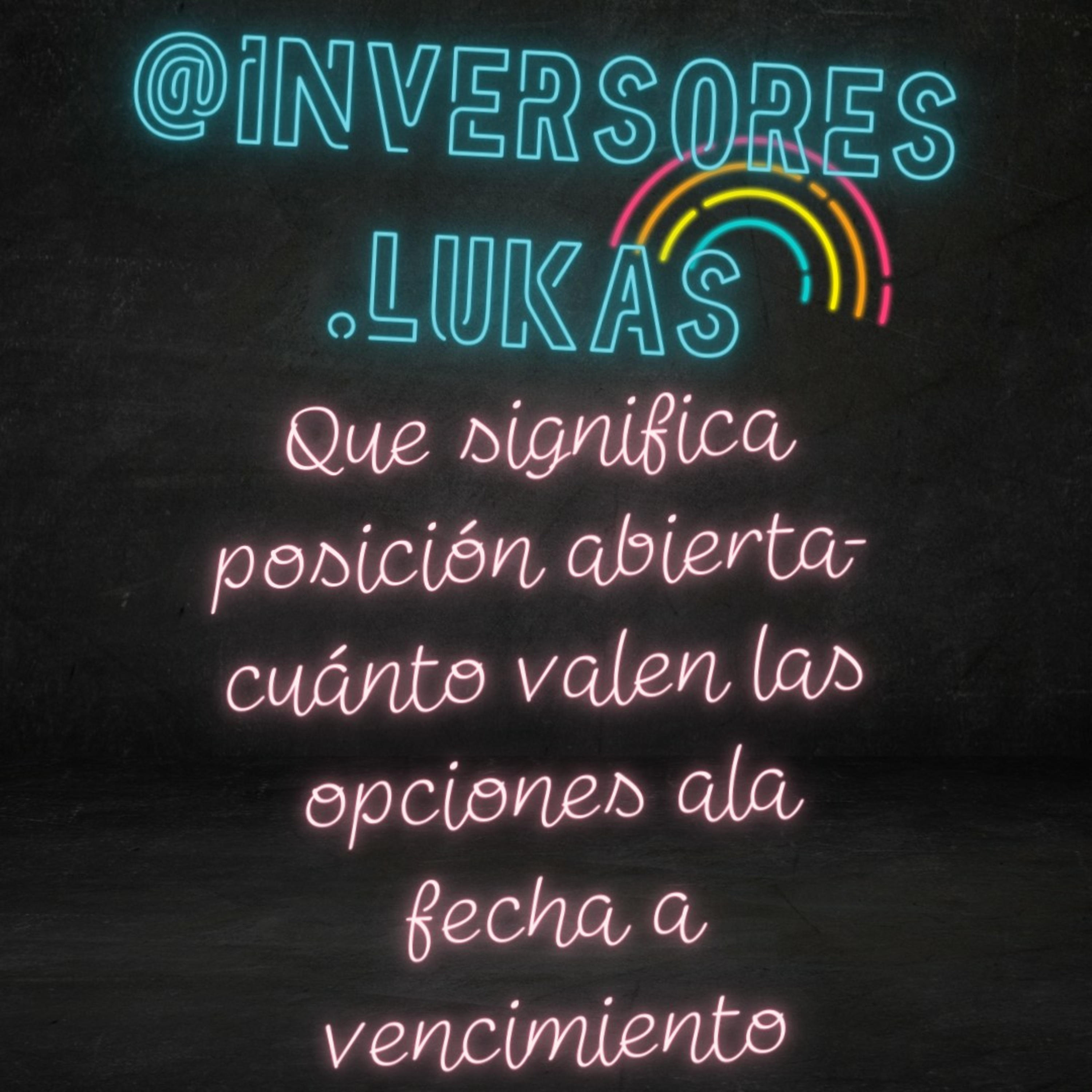Que significa posición abierta-cuánto valen las opciones ala fecha a vencimiento episode artwork