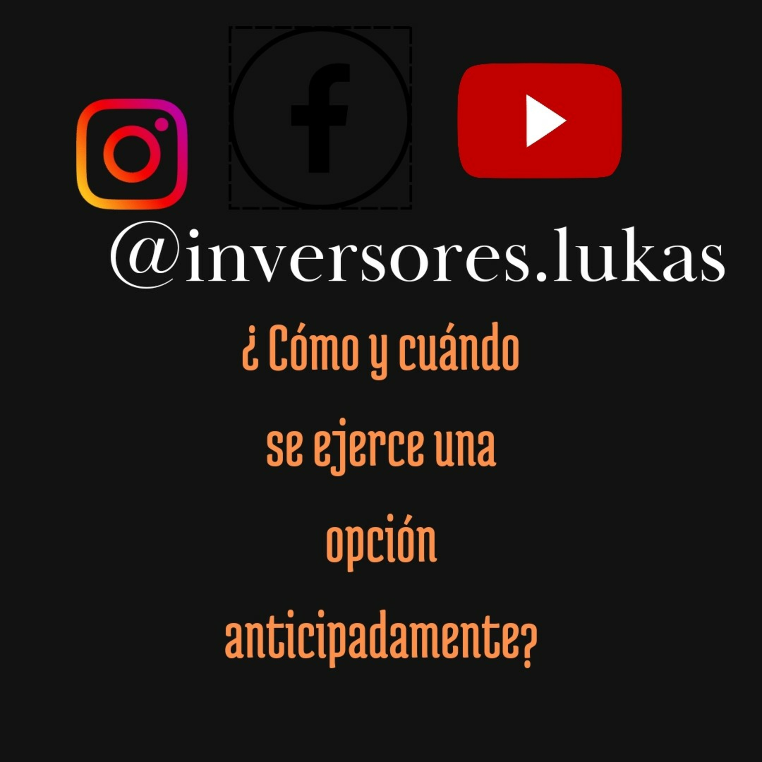¿ Cómo y cuándo se ejerce una opción anticipadamente? episode artwork