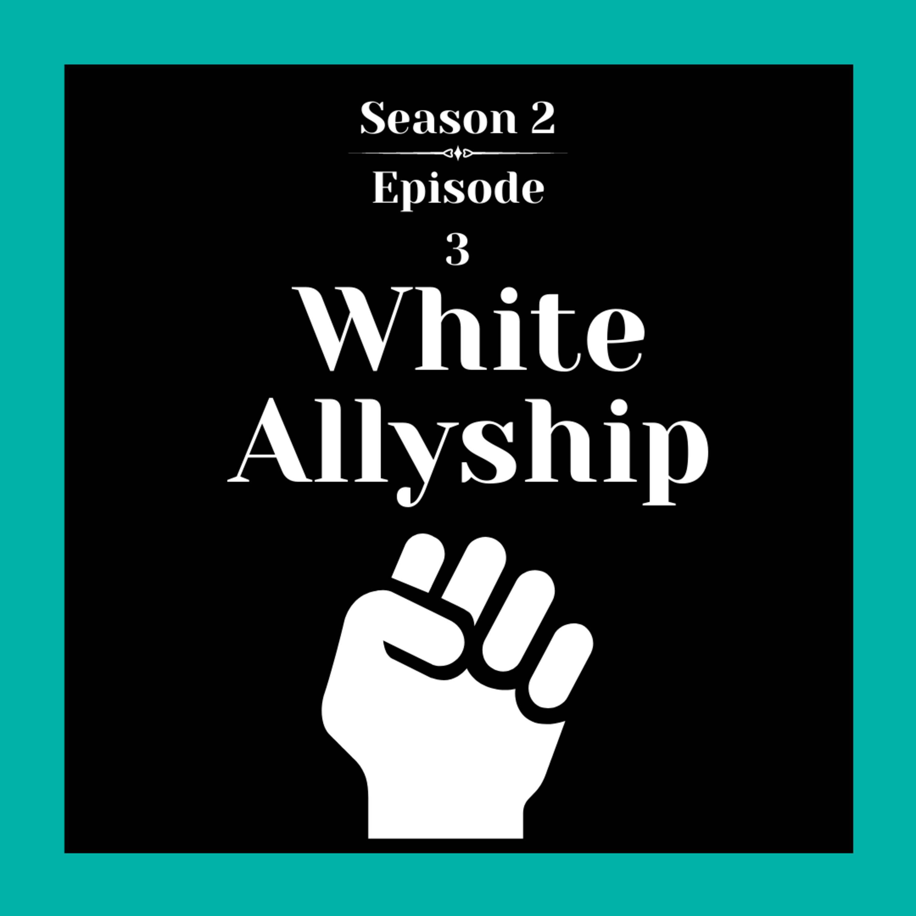 White Allyship episode artwork