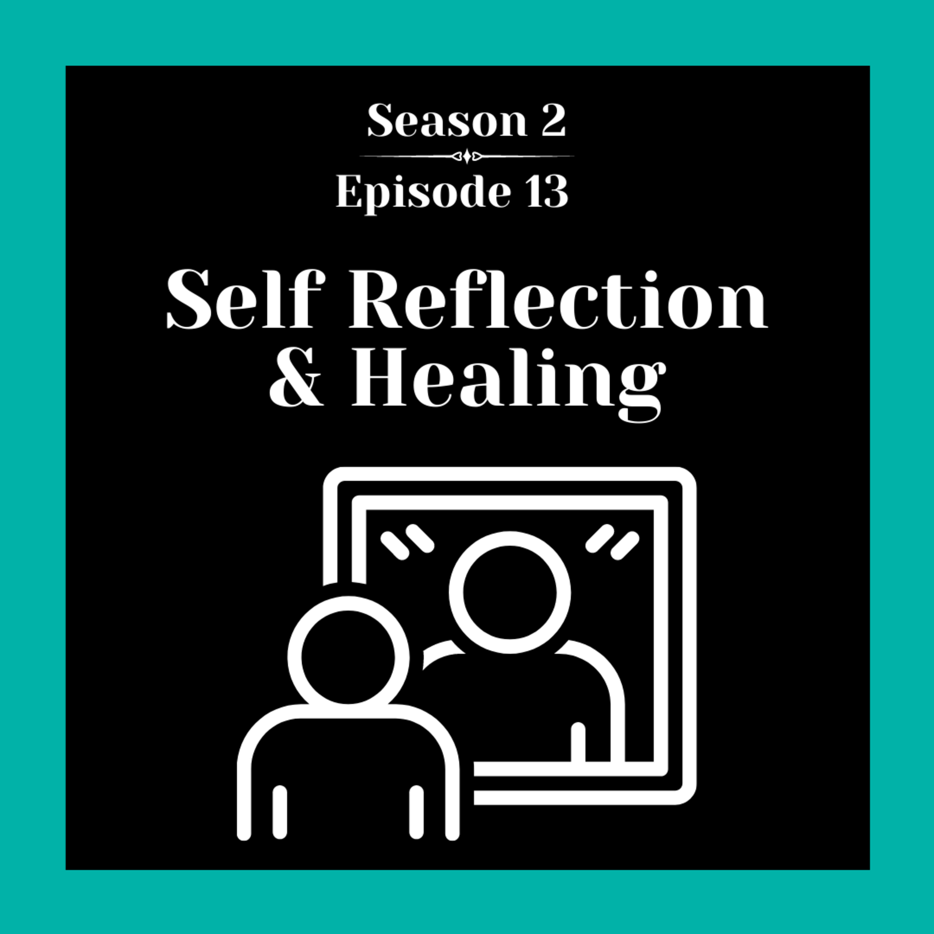 Self Reflection & Healing episode artwork