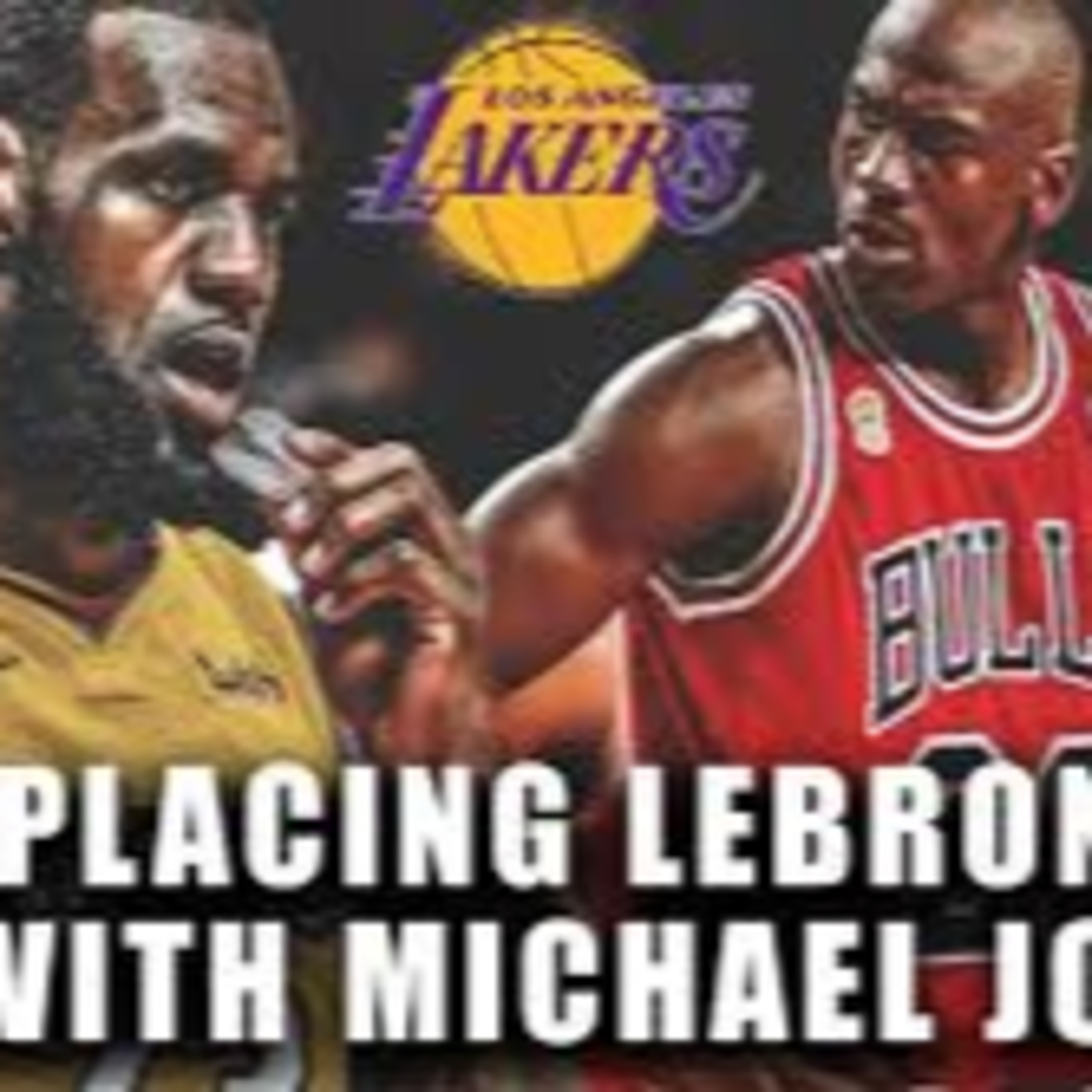 Episode 49 "If Jordan Replaced Lebron in NBA Finals"