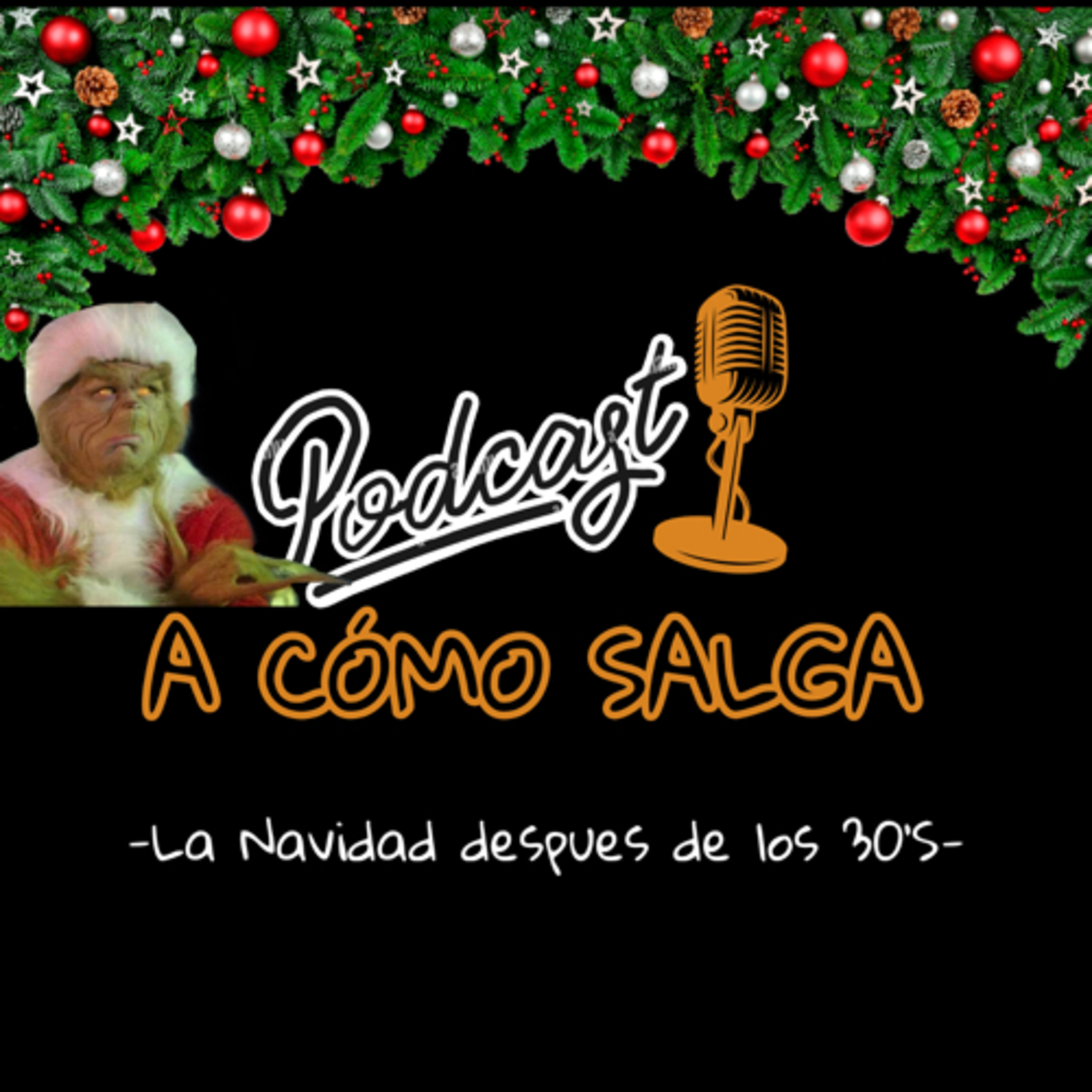 A como salga / La navidad a los 30’S  episode artwork