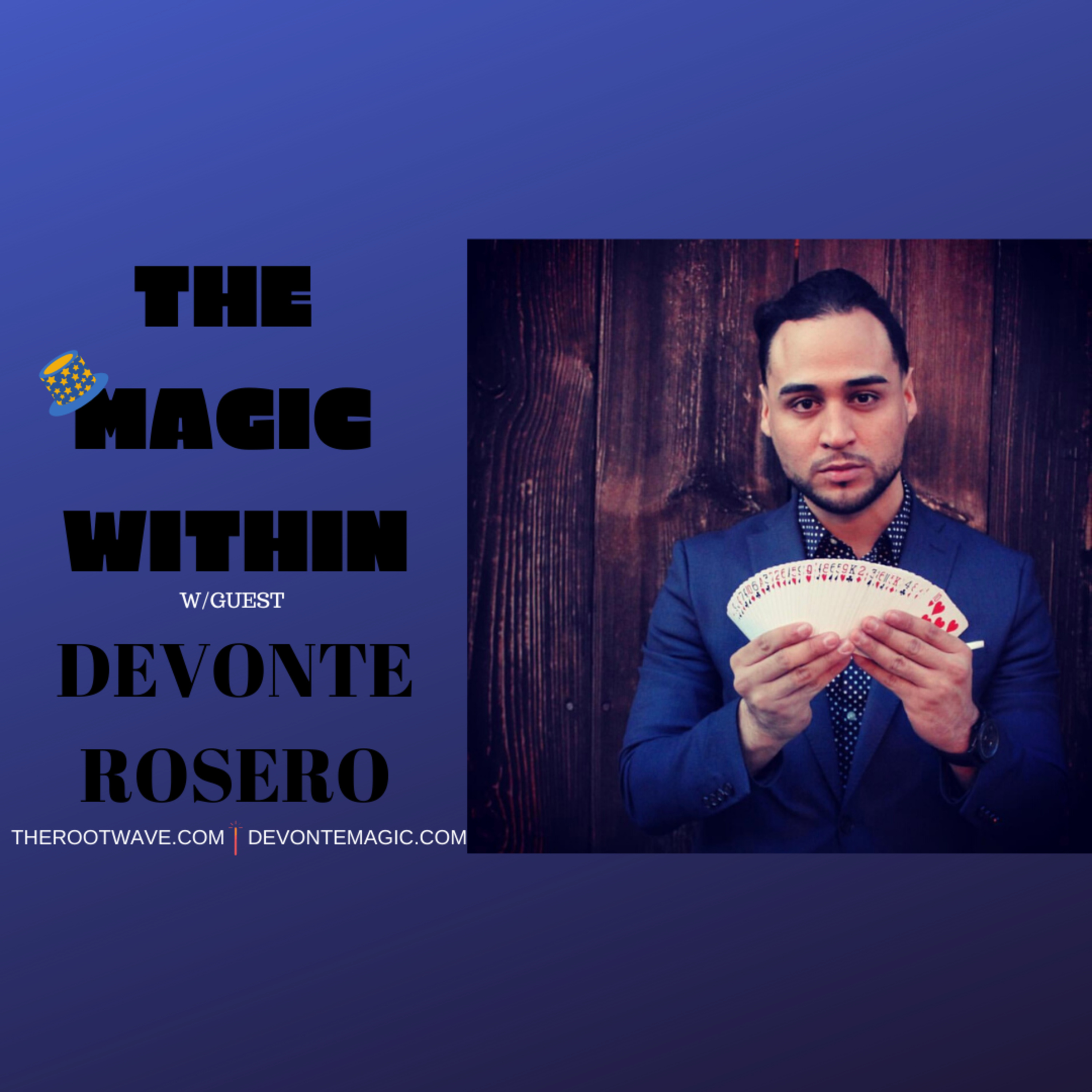 The Magic Within w/ Devonte Rosero episode artwork