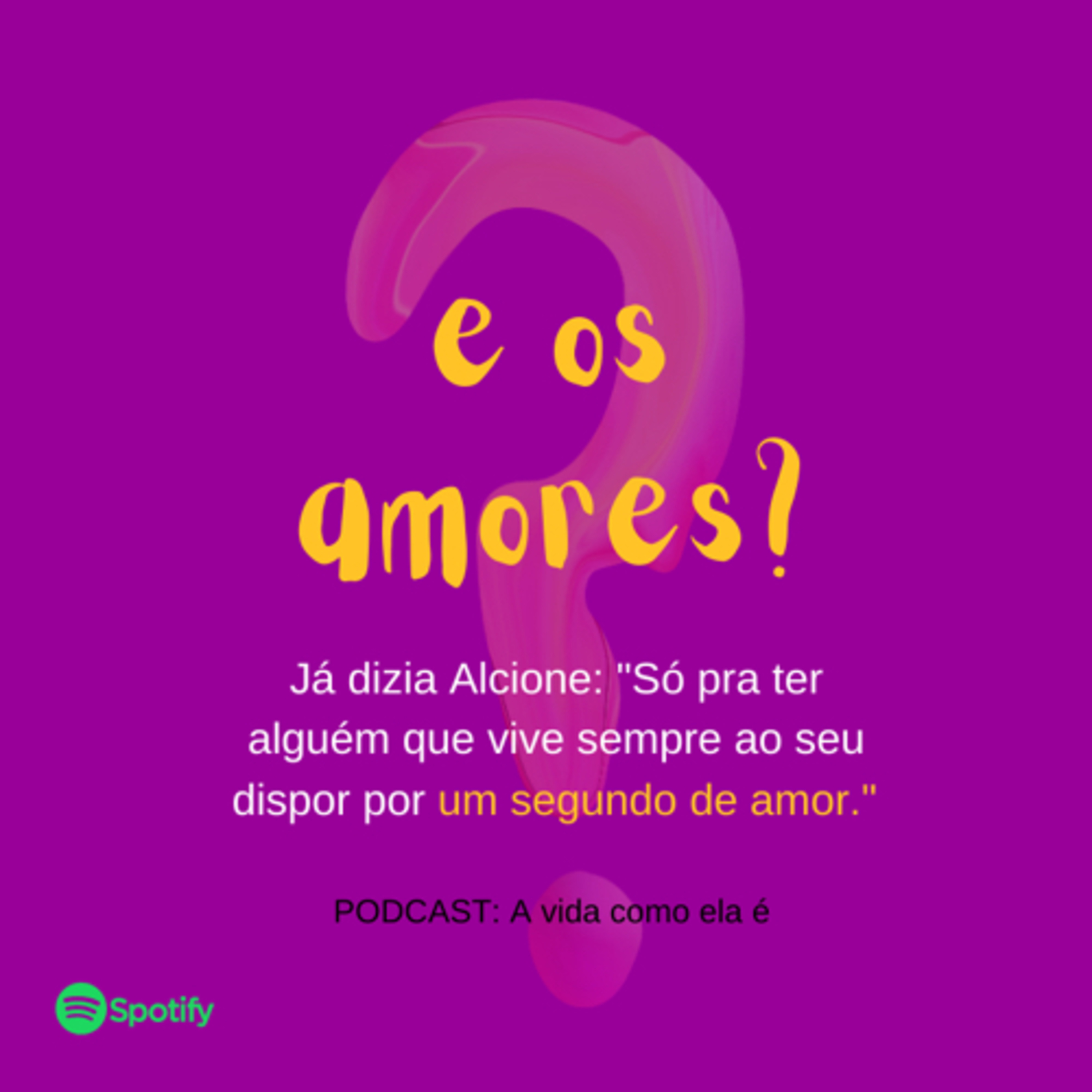 A vida como ela é