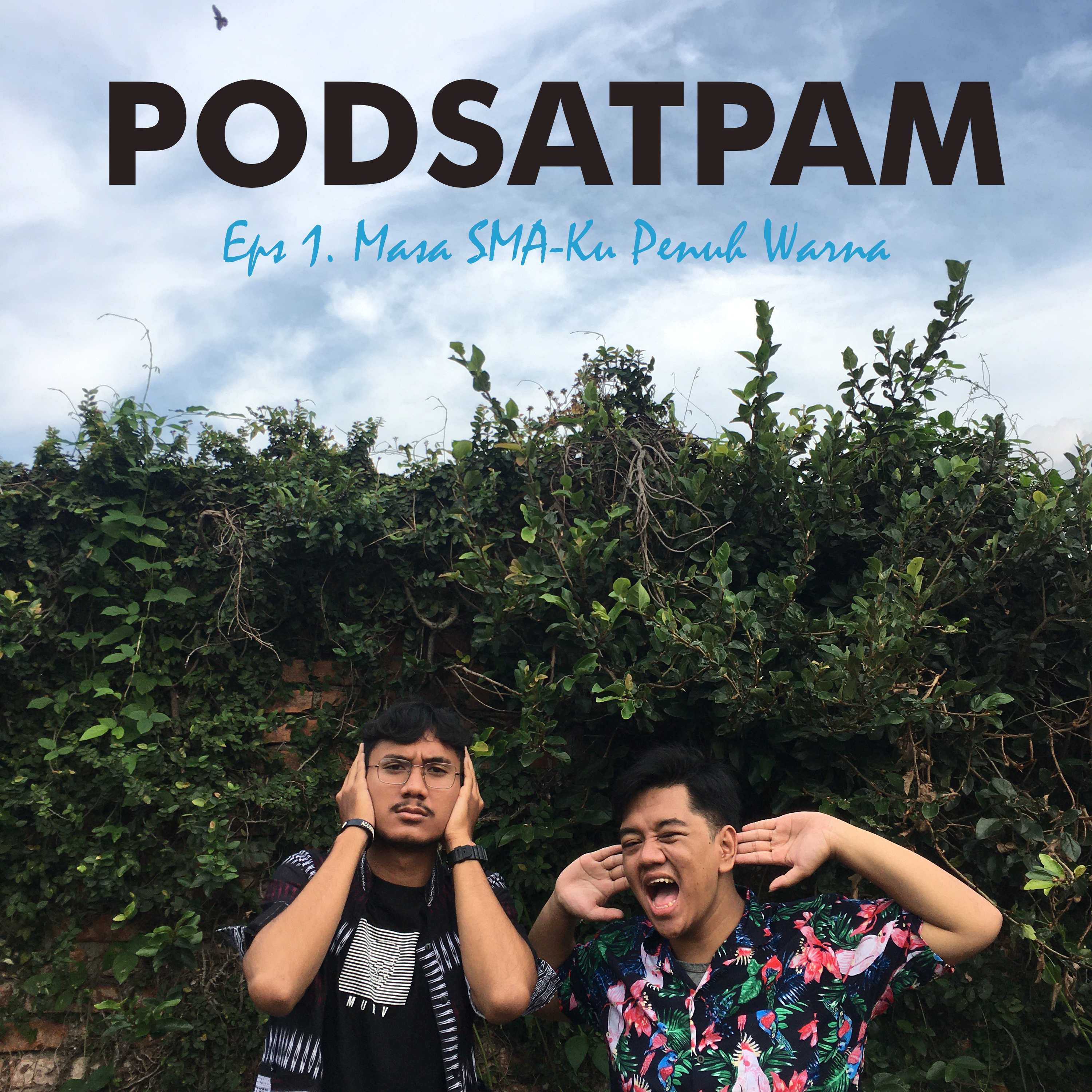 PODSATPAM (mengudara karena mulut tetangga)