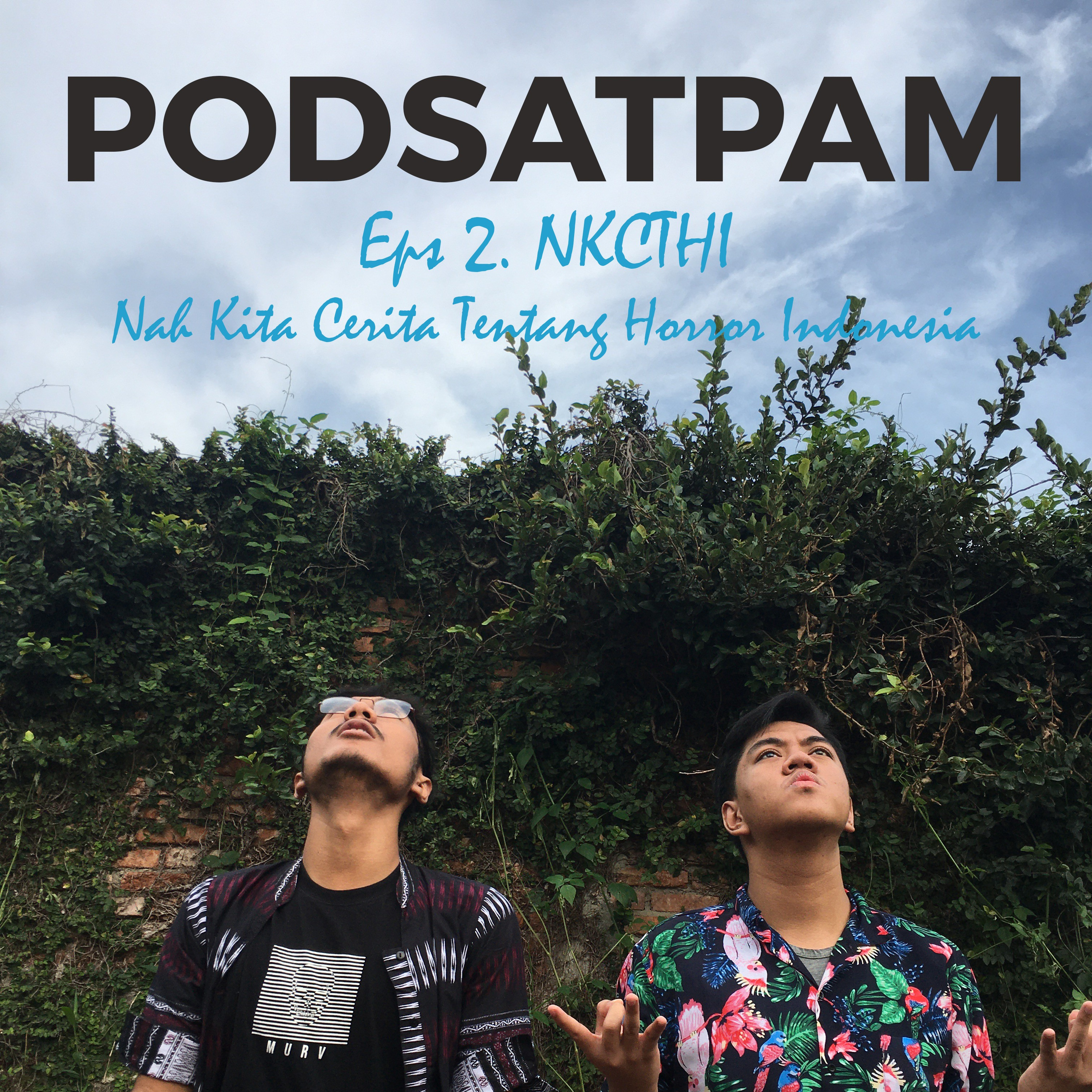 PODSATPAM (mengudara karena mulut tetangga)