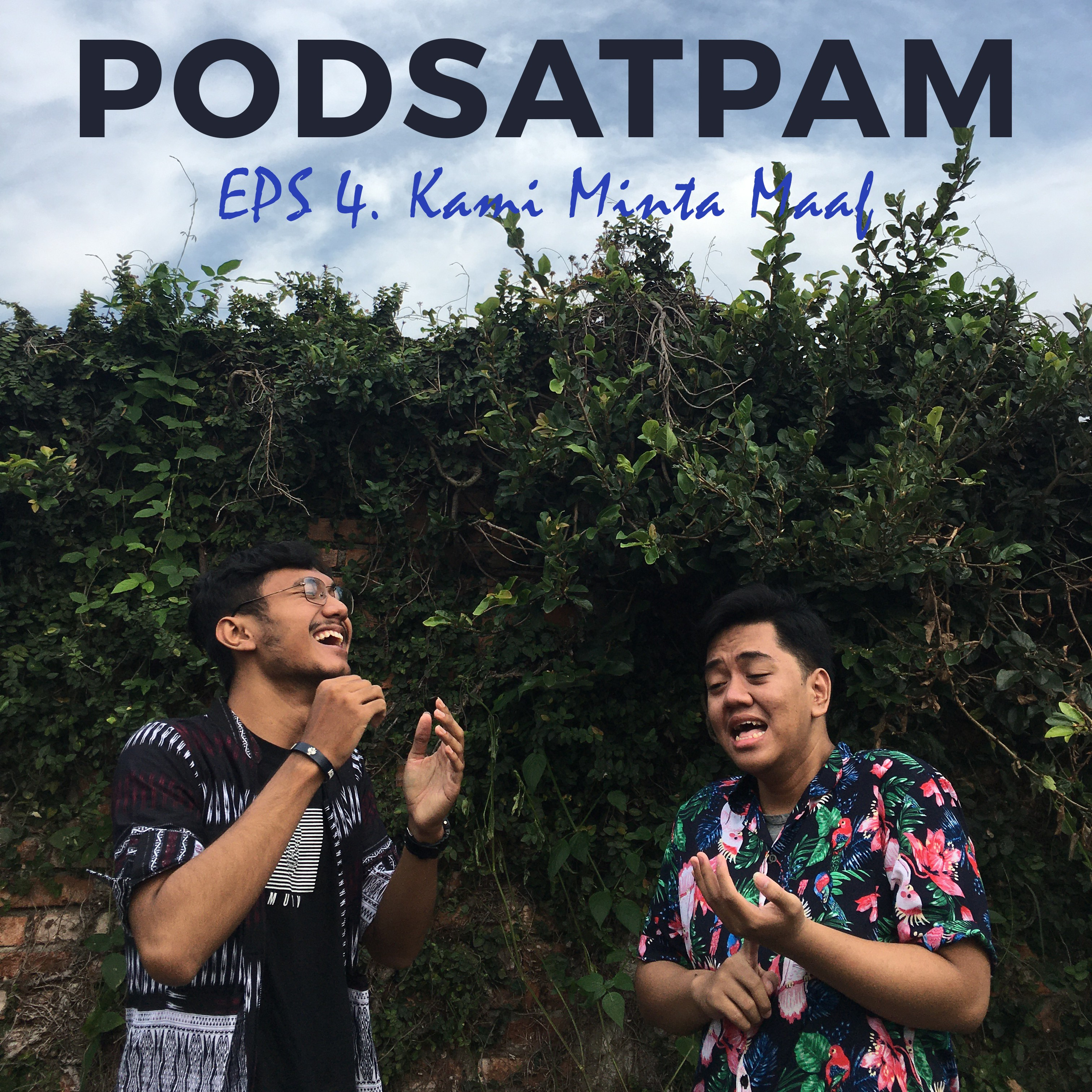 PODSATPAM (mengudara karena mulut tetangga)
