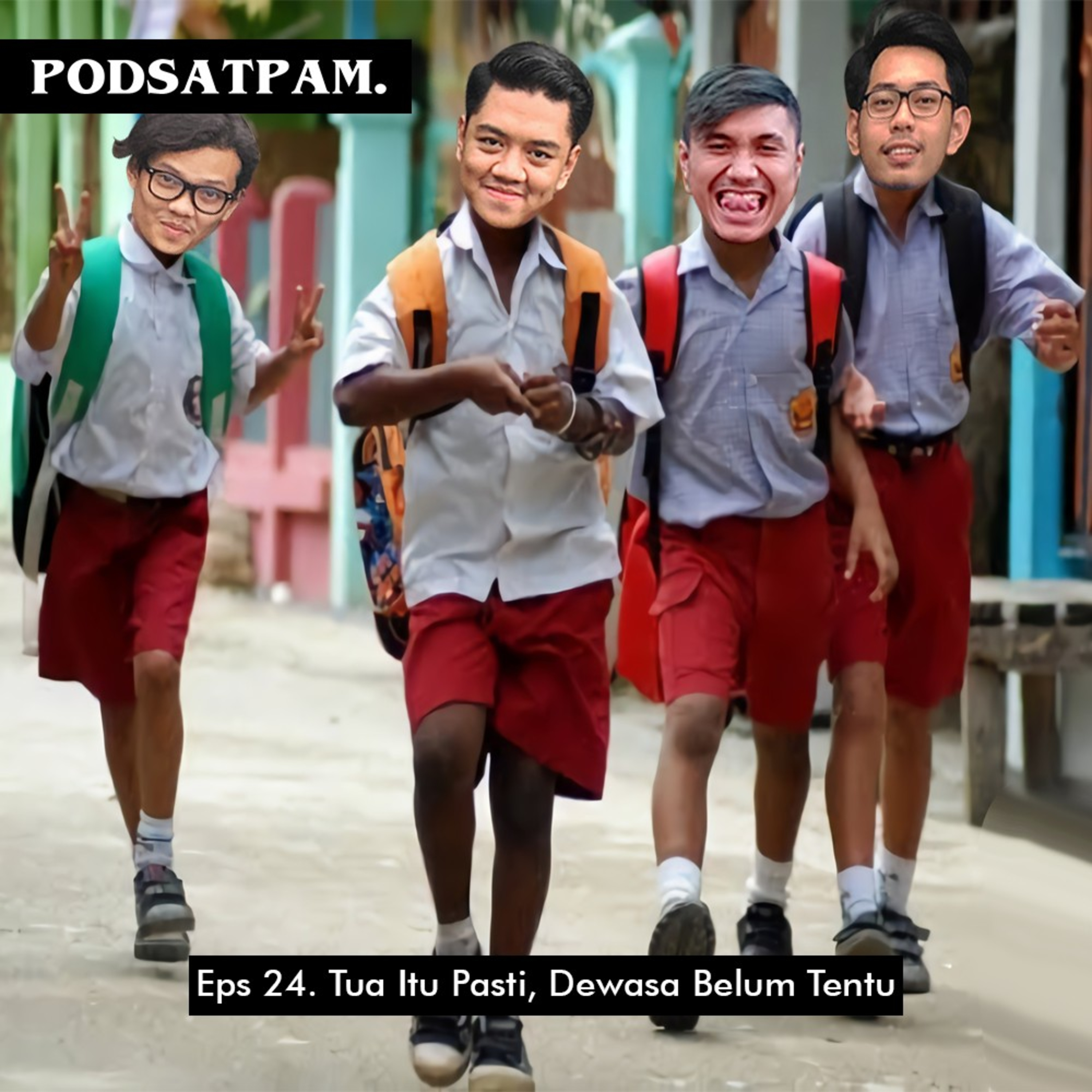PODSATPAM (mengudara karena mulut tetangga)