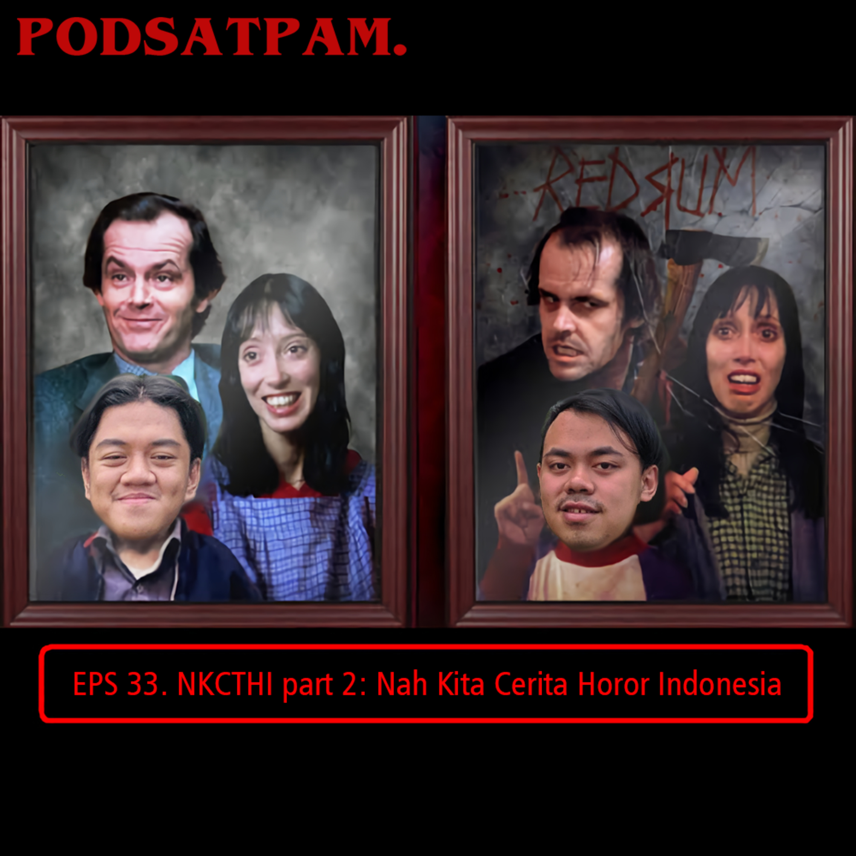 PODSATPAM (mengudara karena mulut tetangga)