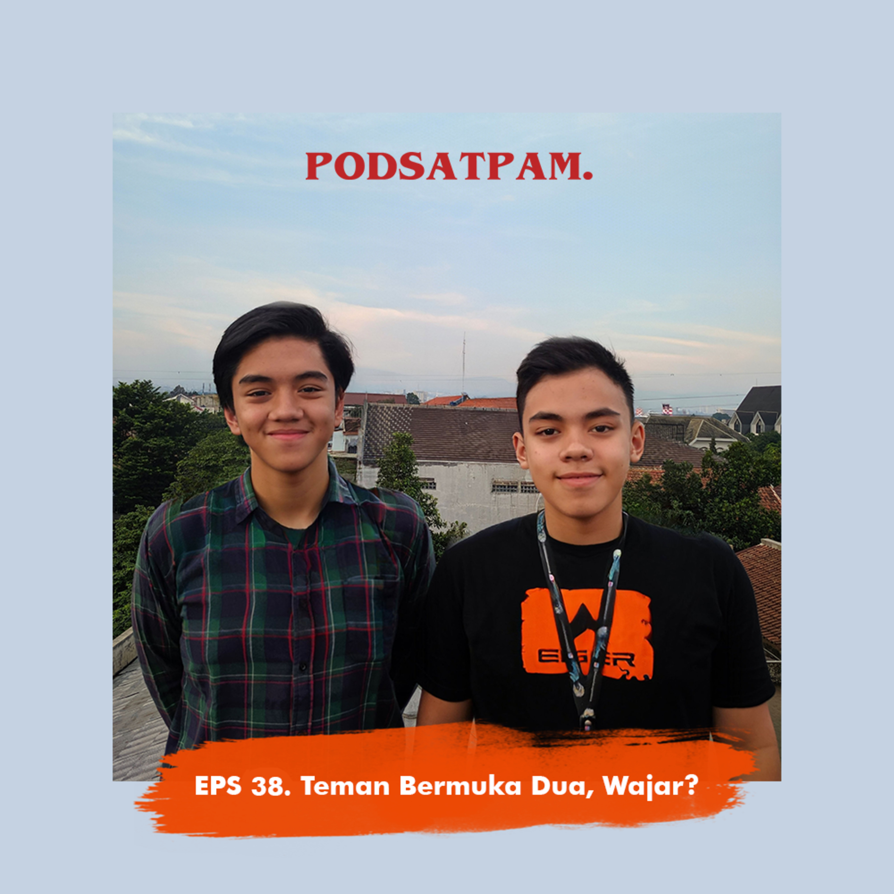 PODSATPAM (mengudara karena mulut tetangga)