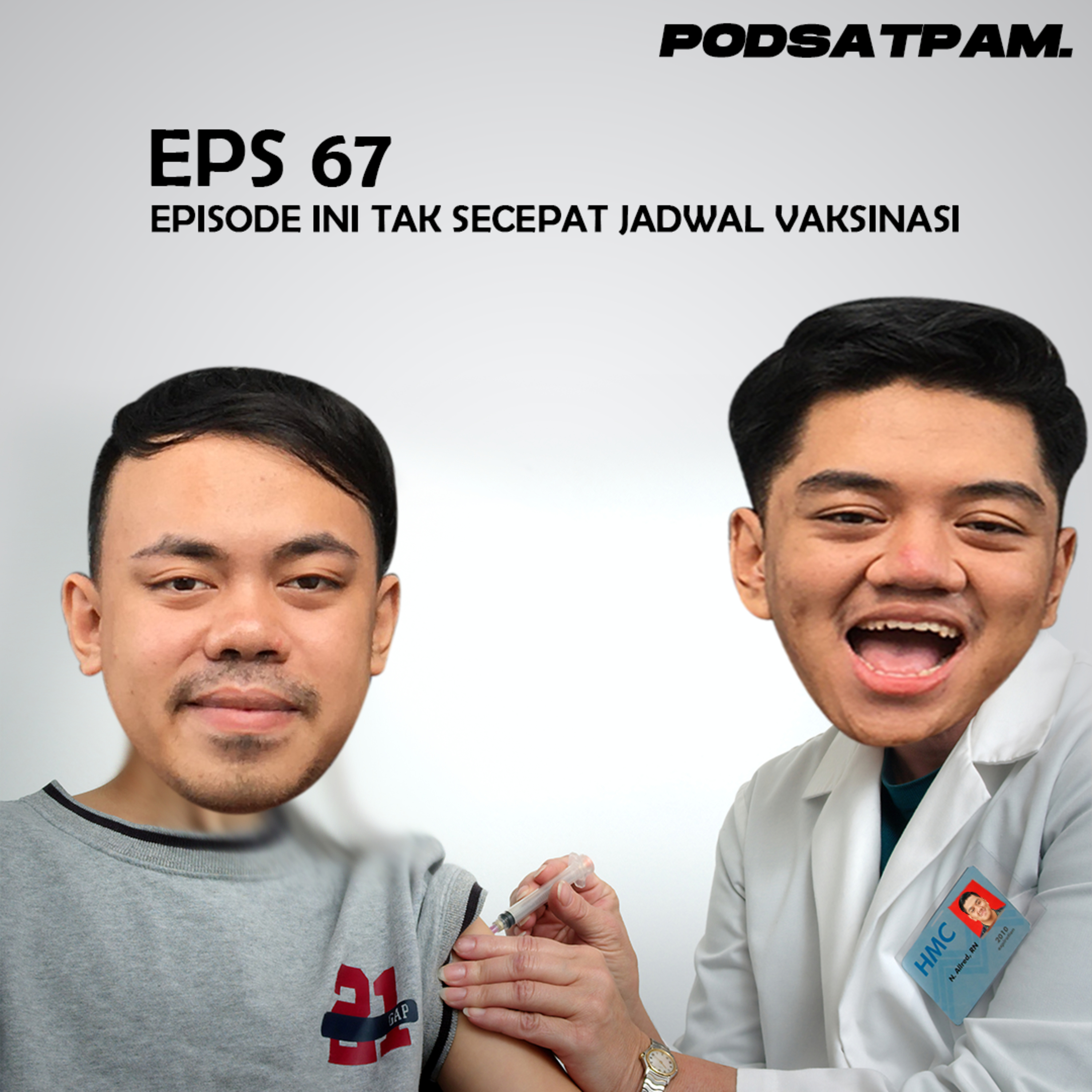PODSATPAM (mengudara karena mulut tetangga)