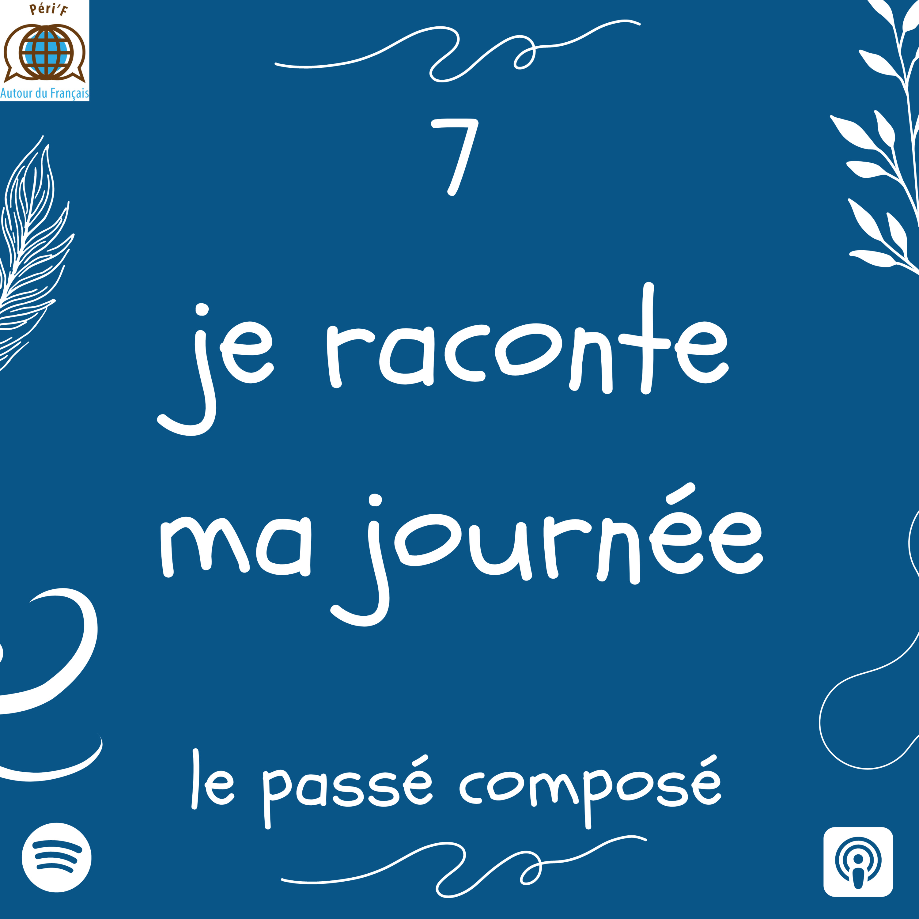 Learn french in Switzerland - Apprendre le françaisLes podcasts de Peri\'F autour du Français