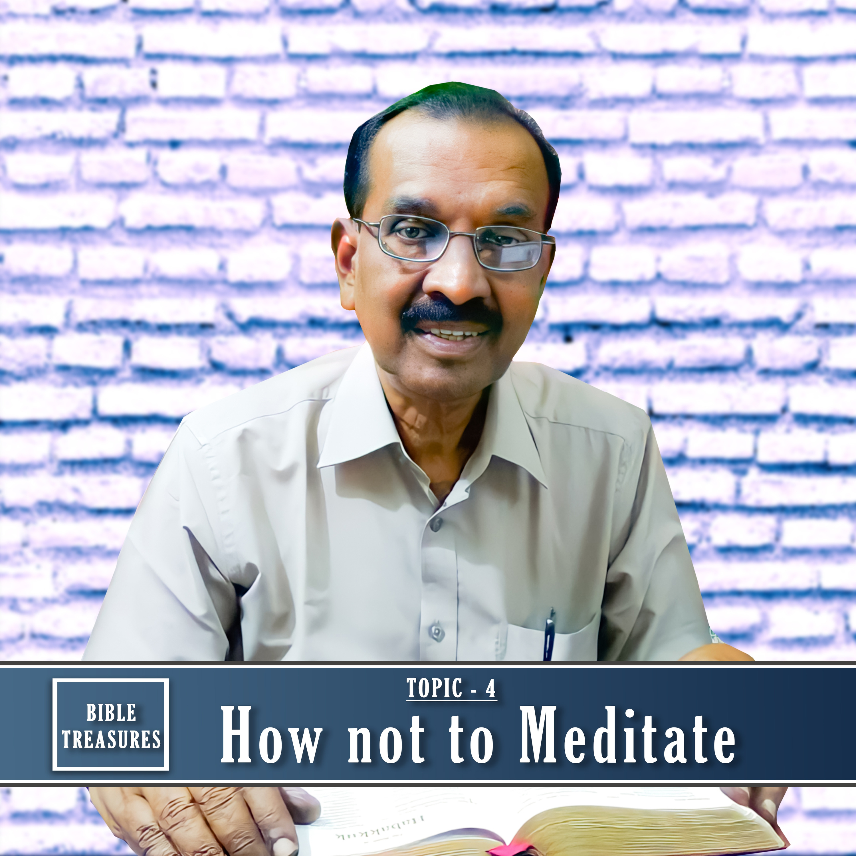 1. How not to Meditate || Do not neglect any portion of the Bible.