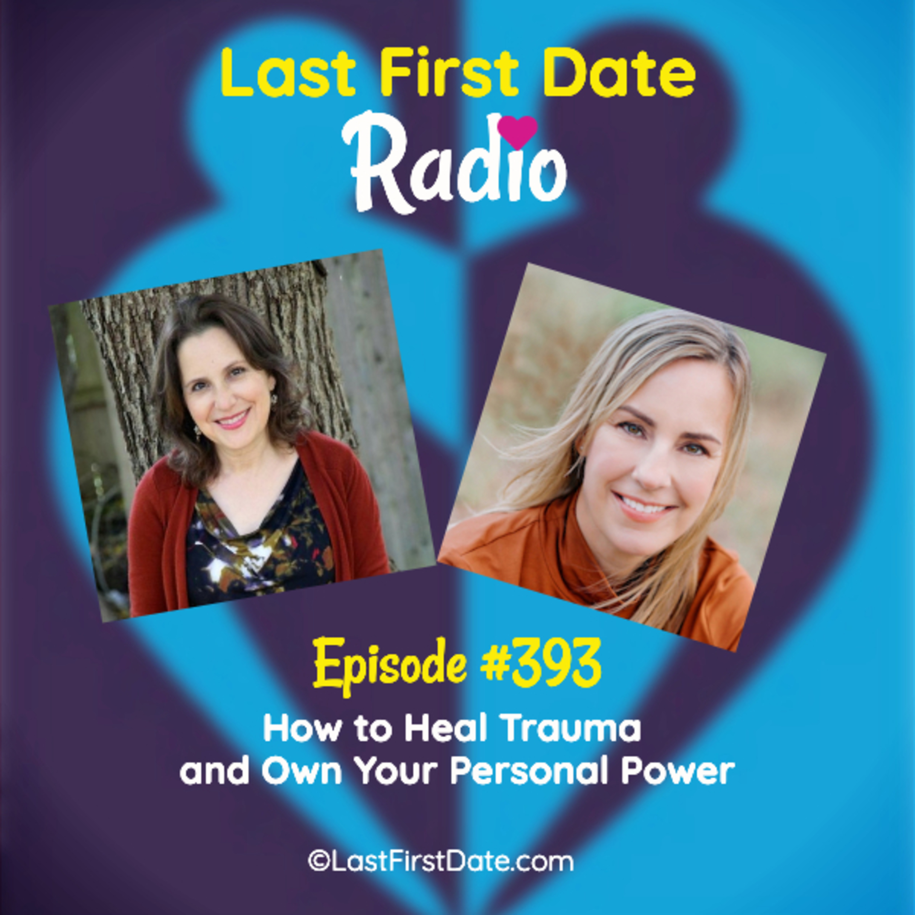 EP 393: How to Heal Trauma and Own Your Personal Power episode artwork