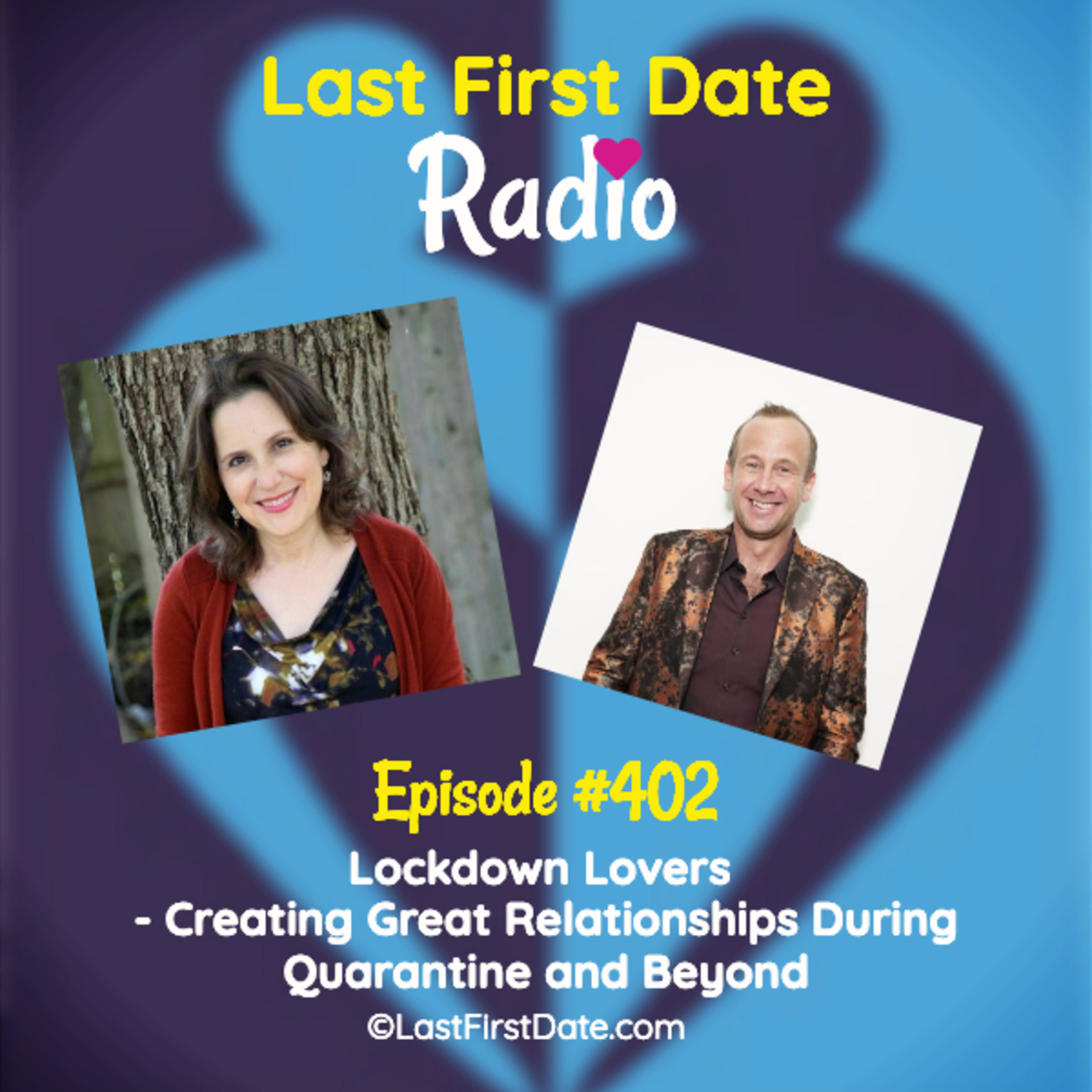 EP 402: Lockdown Lovers - Expert Tips to Create a Great Relationship During Quarantine and Beyond episode artwork