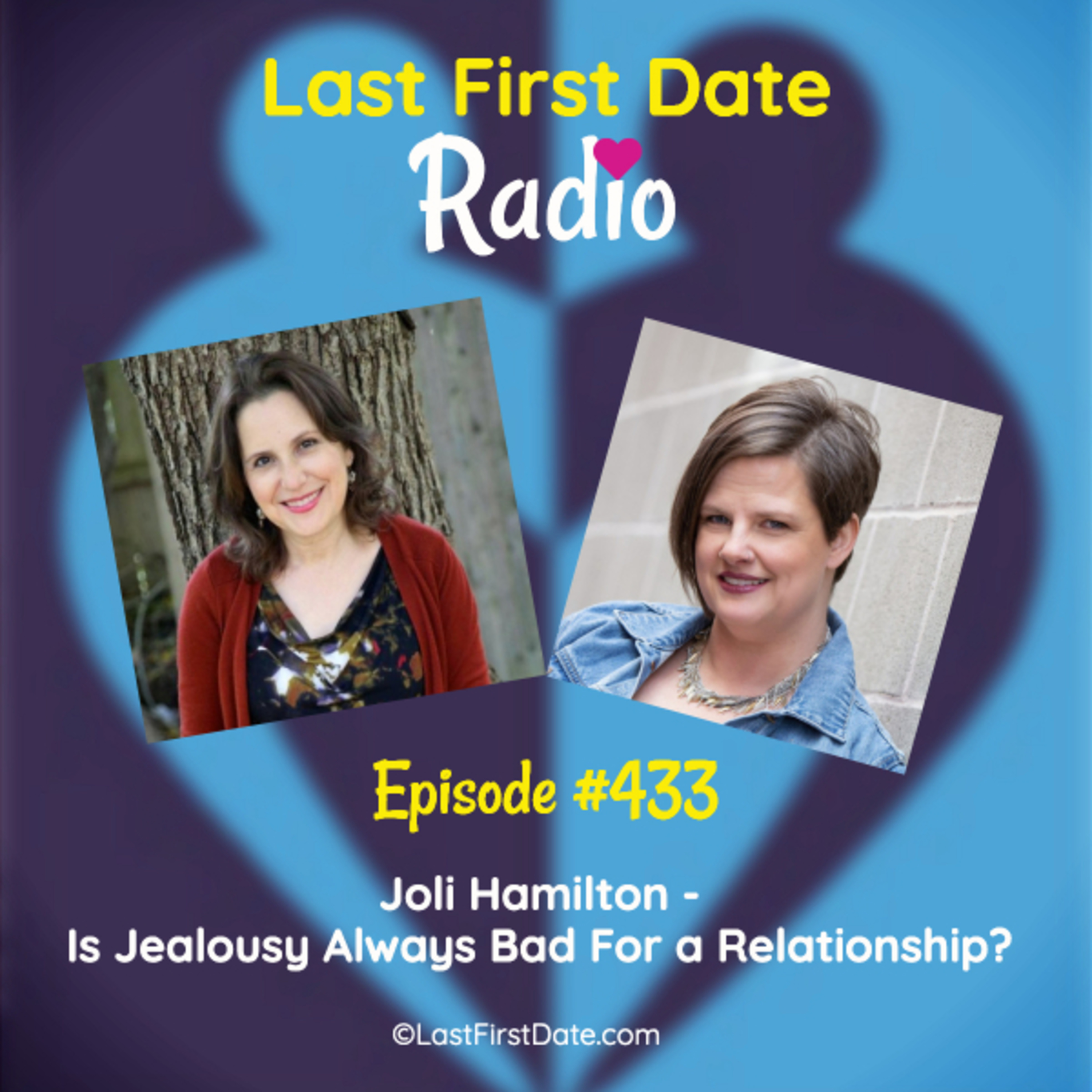 EP 433: Joli Hamilton - Is Jealousy Always Bad For a Relationship?