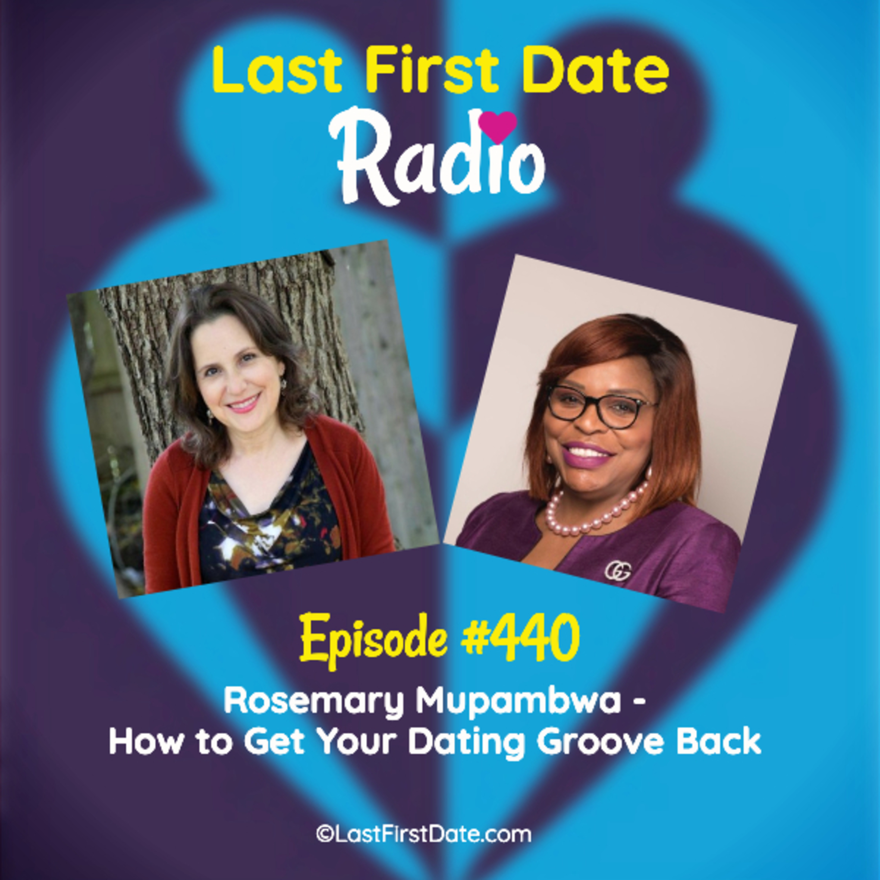 EP 440: Rosemary Mupambwa - How to Get Your Dating Groove Back episode artwork