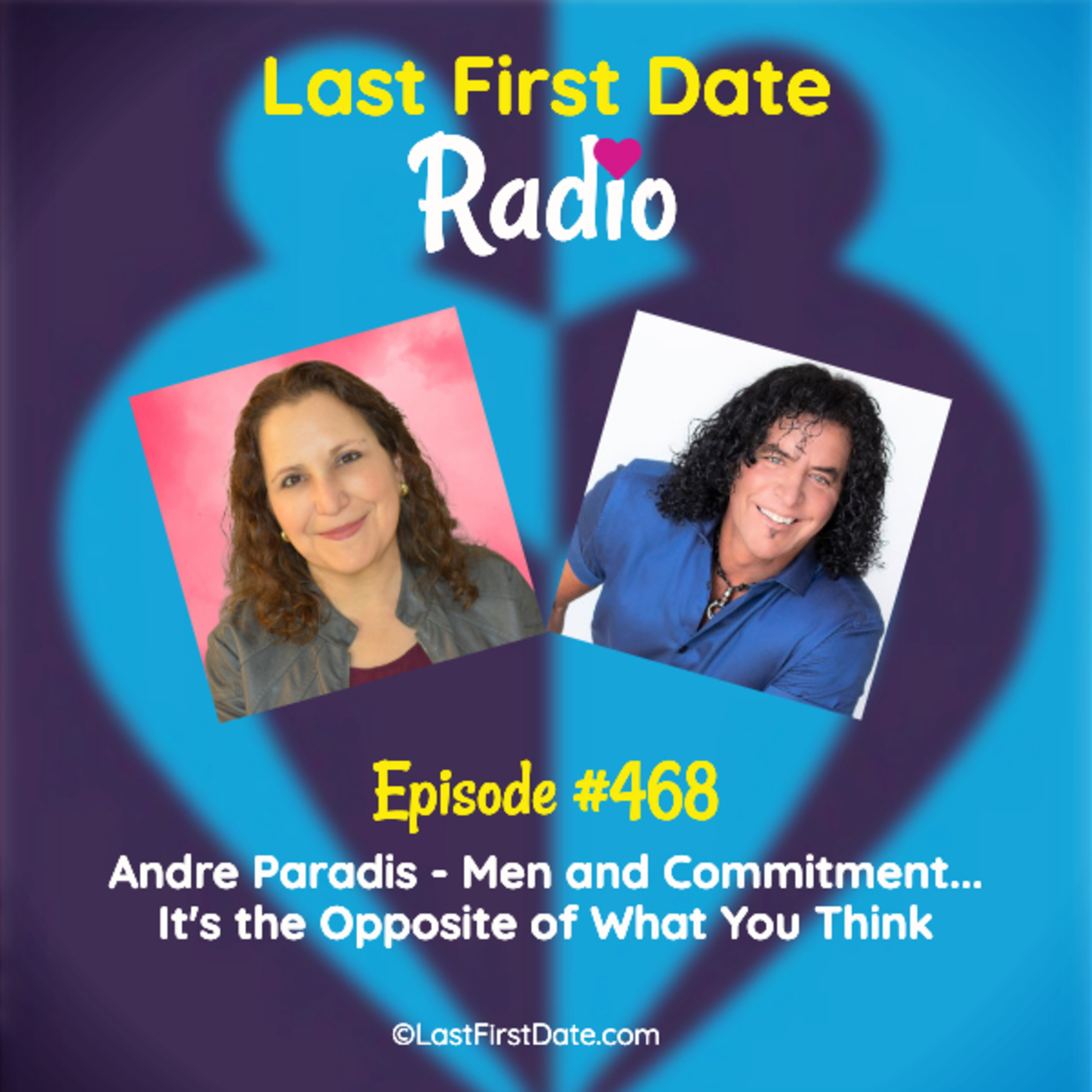 EP 468: Andre Paradis - Men and Commitment...It's the Opposite of What You Think episode artwork