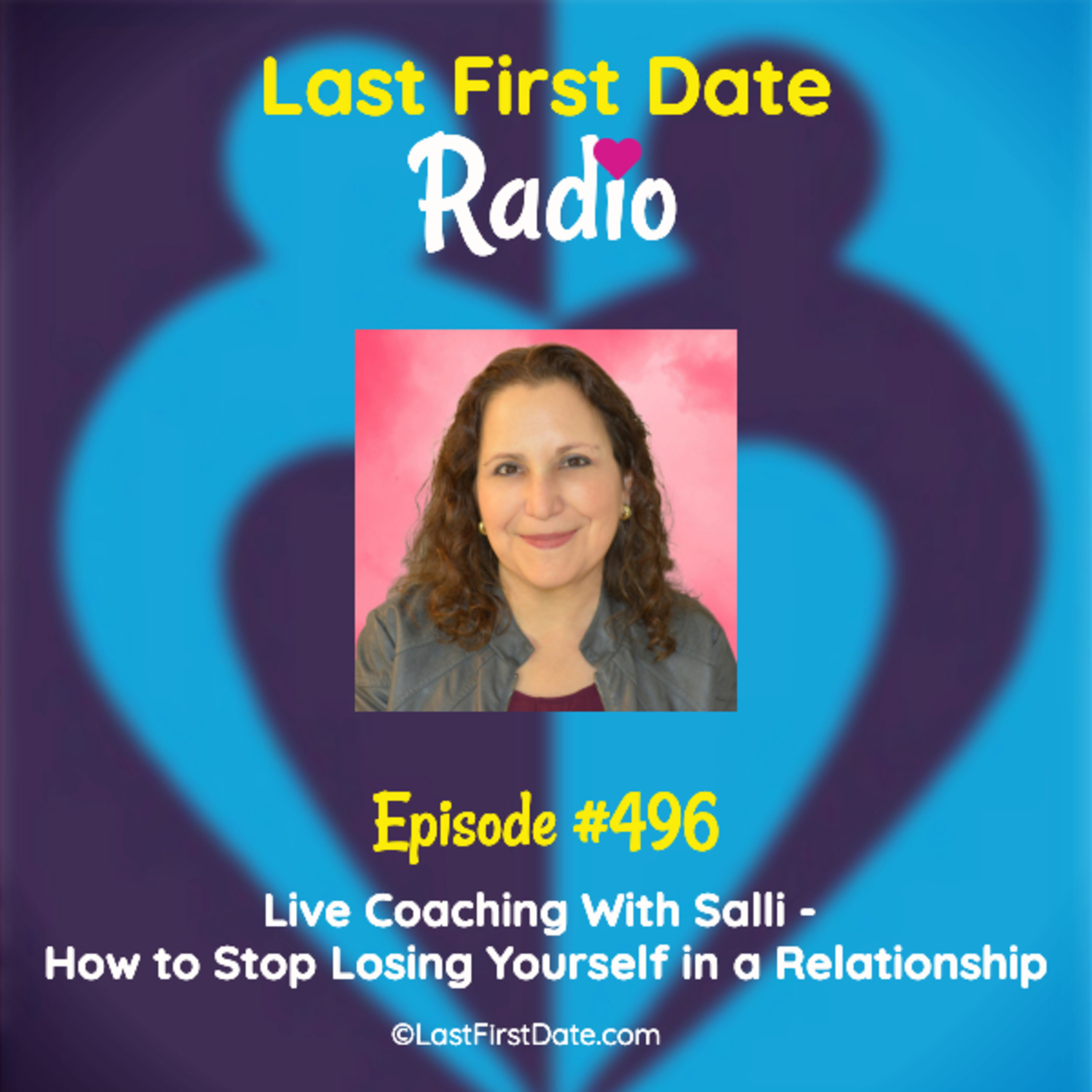 EP 496: Live Coaching With Salli - How to Stop Losing Yourself in a Relationship episode artwork